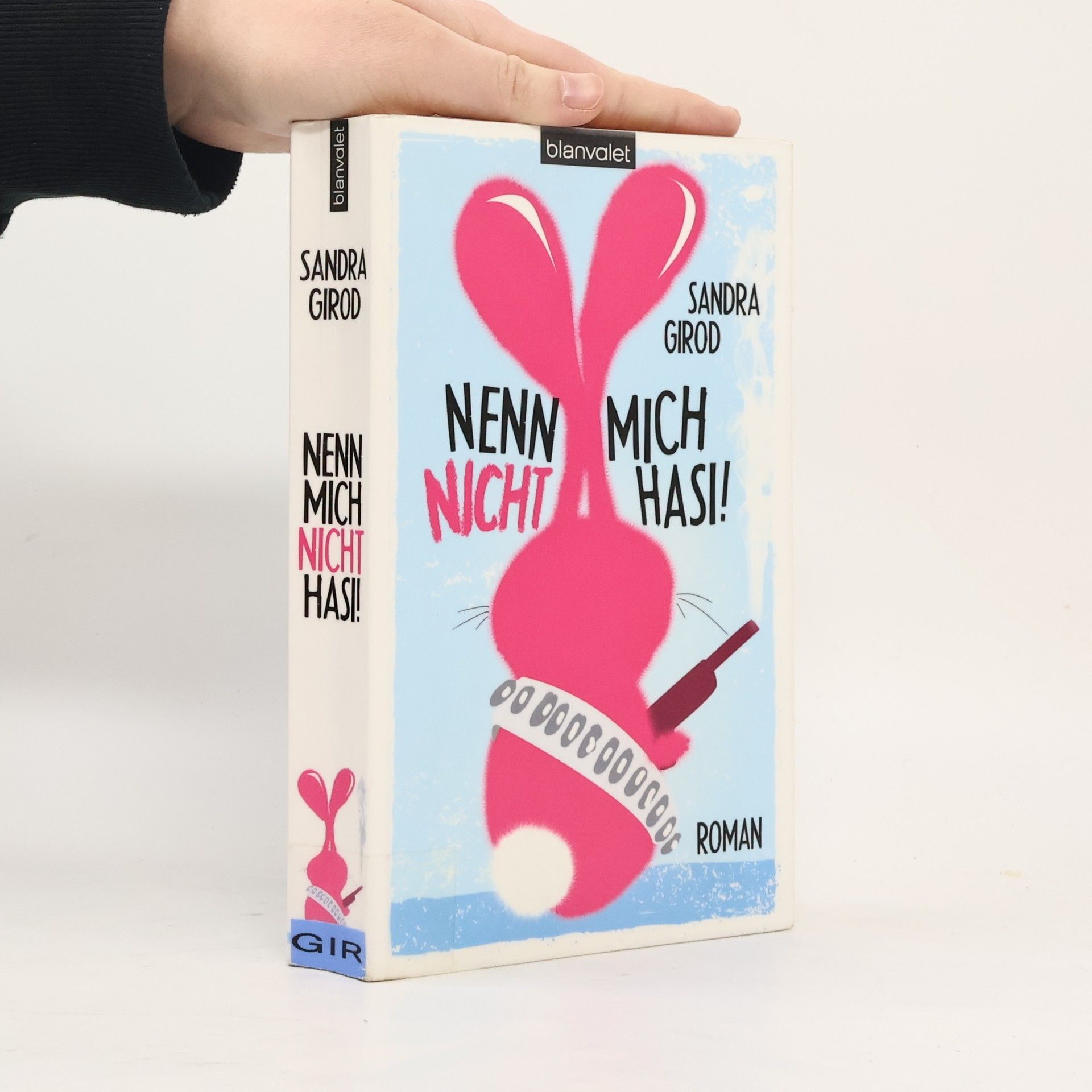 Sandra Girod Nenn mich nicht Hasi!