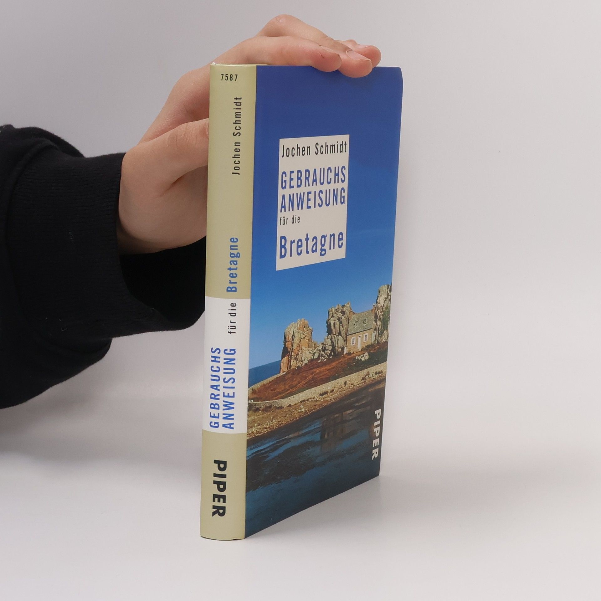 Jochen Schmidt-Liebich Gebrauchsanweisung für die Bretagne