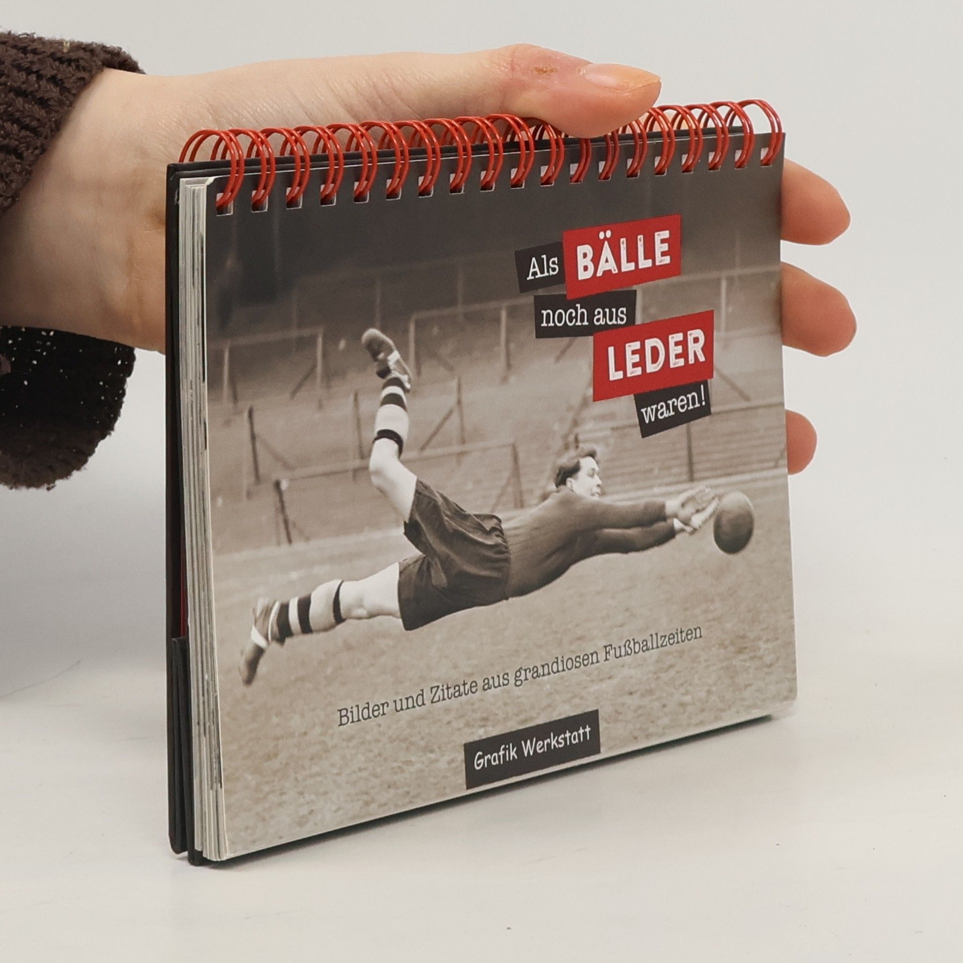 Werner Bethmann Als Bälle noch aus Leder waren!