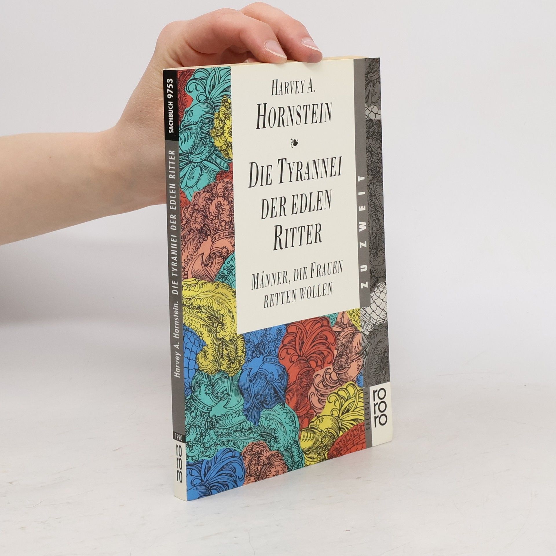 Harvey A. Hornstein Die Tyrannei der edlen Ritter