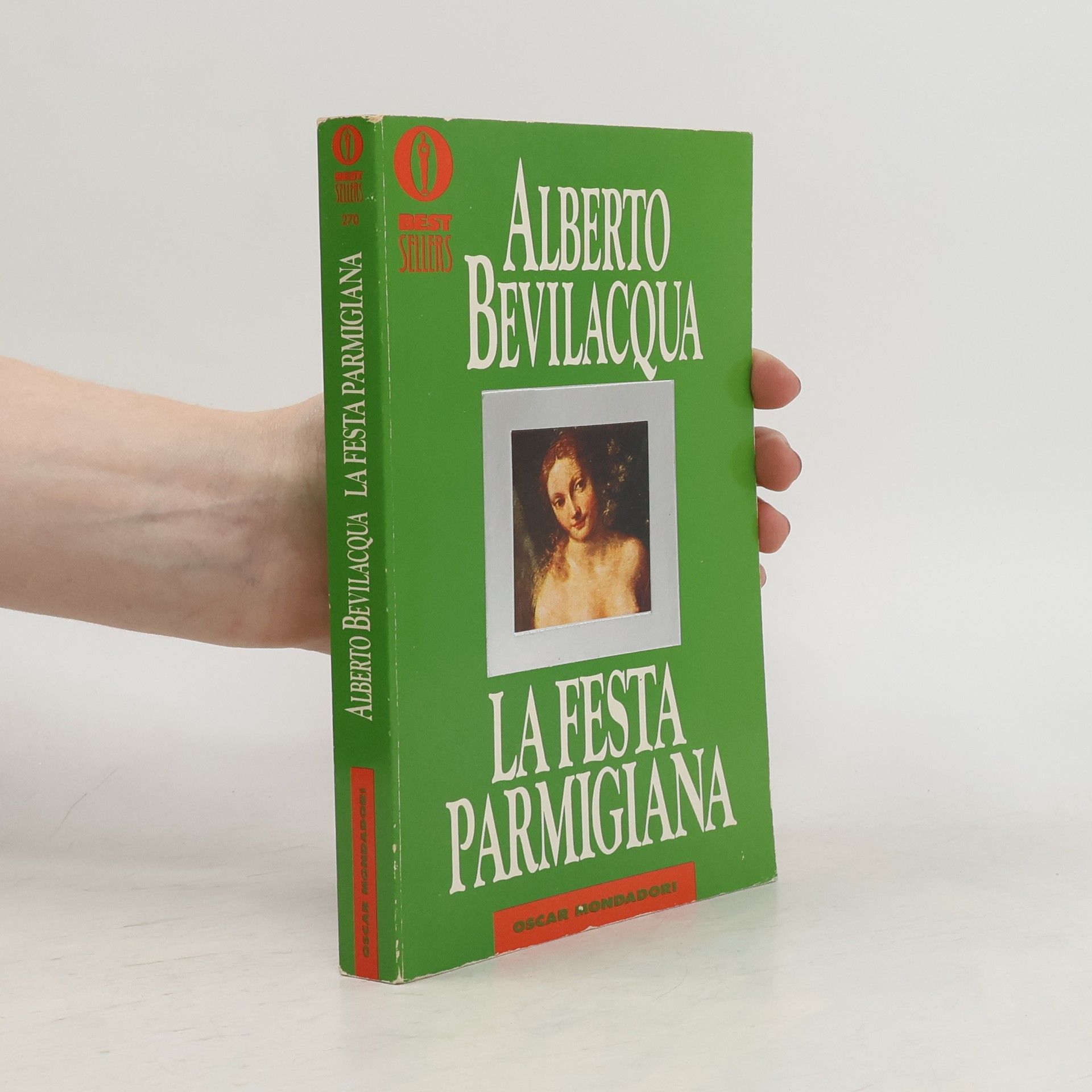 Alberto Bevilacqua Best Sellers - 270: La festa parmigiana