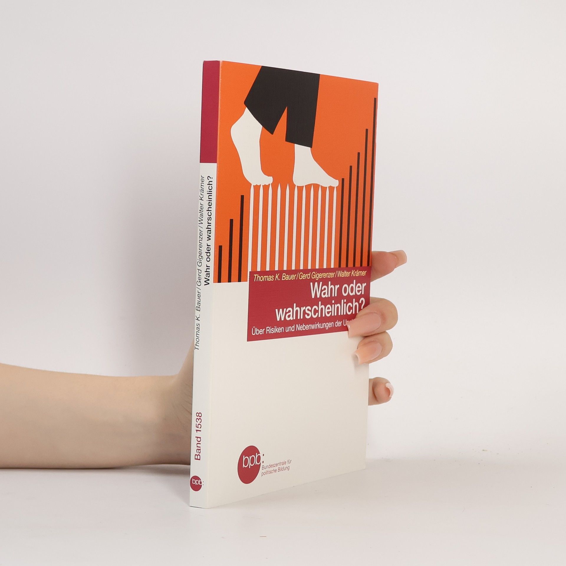 Thomas K. Bauer Wahr oder wahrscheinlich?