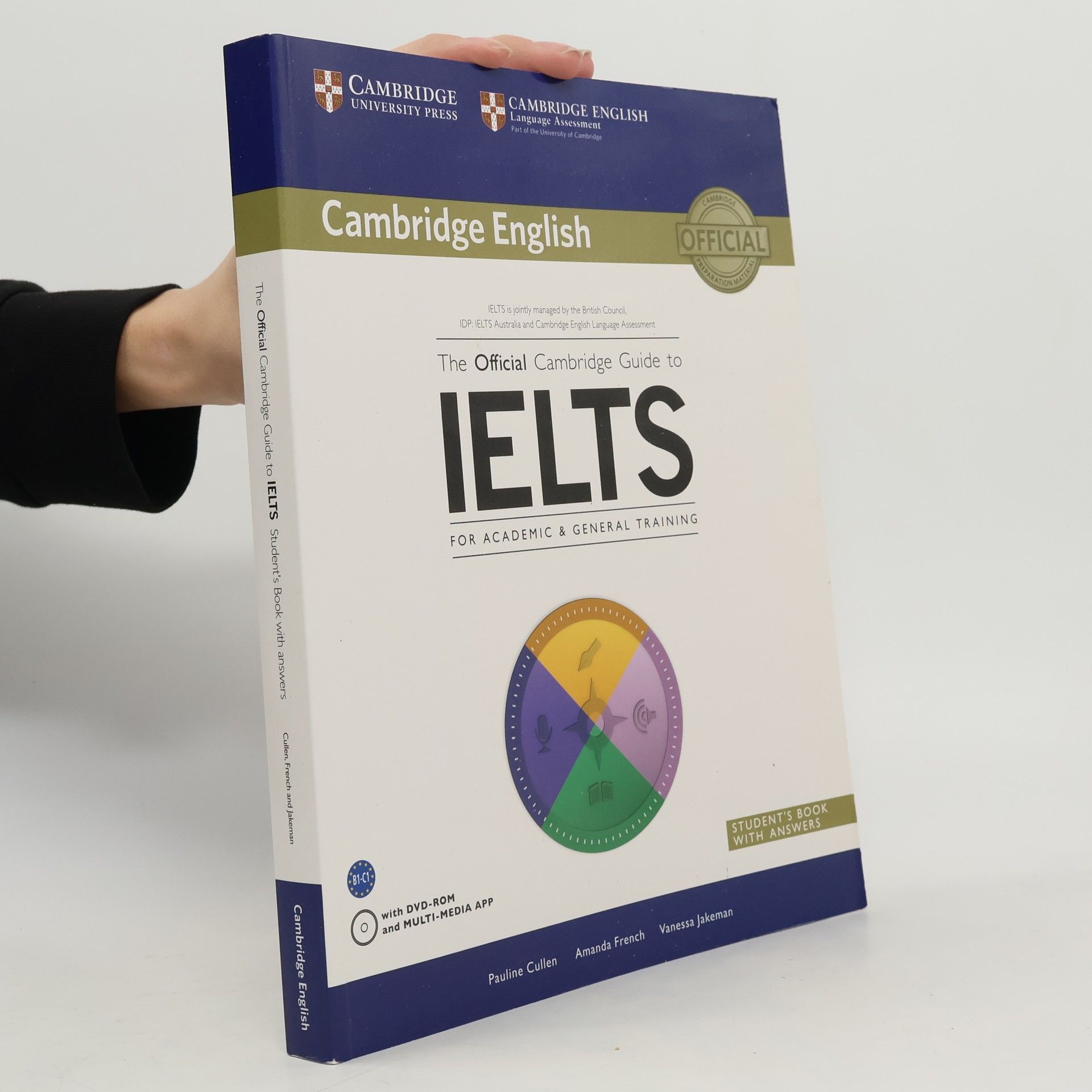 Cambridge English. The official Cambridge guide to IELTS for Academic & General Training : Student's Book with Answers
