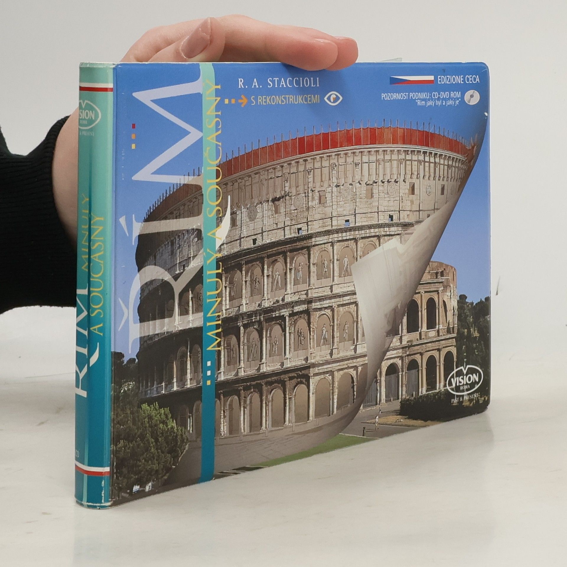 Romolo Augusto Staccioli Řím: Minulý a současný : s rekonstrukcemi