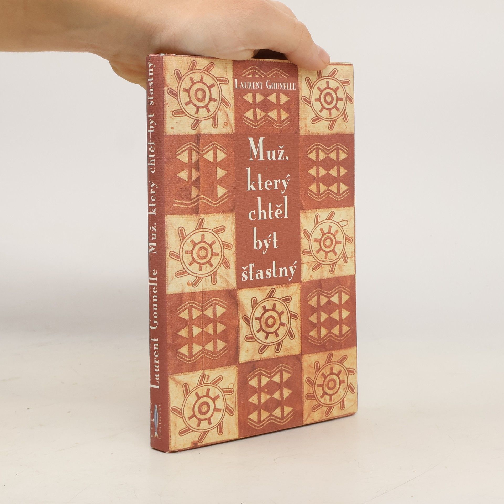 Laurent Gounelle Muž, který chtěl být šťastný