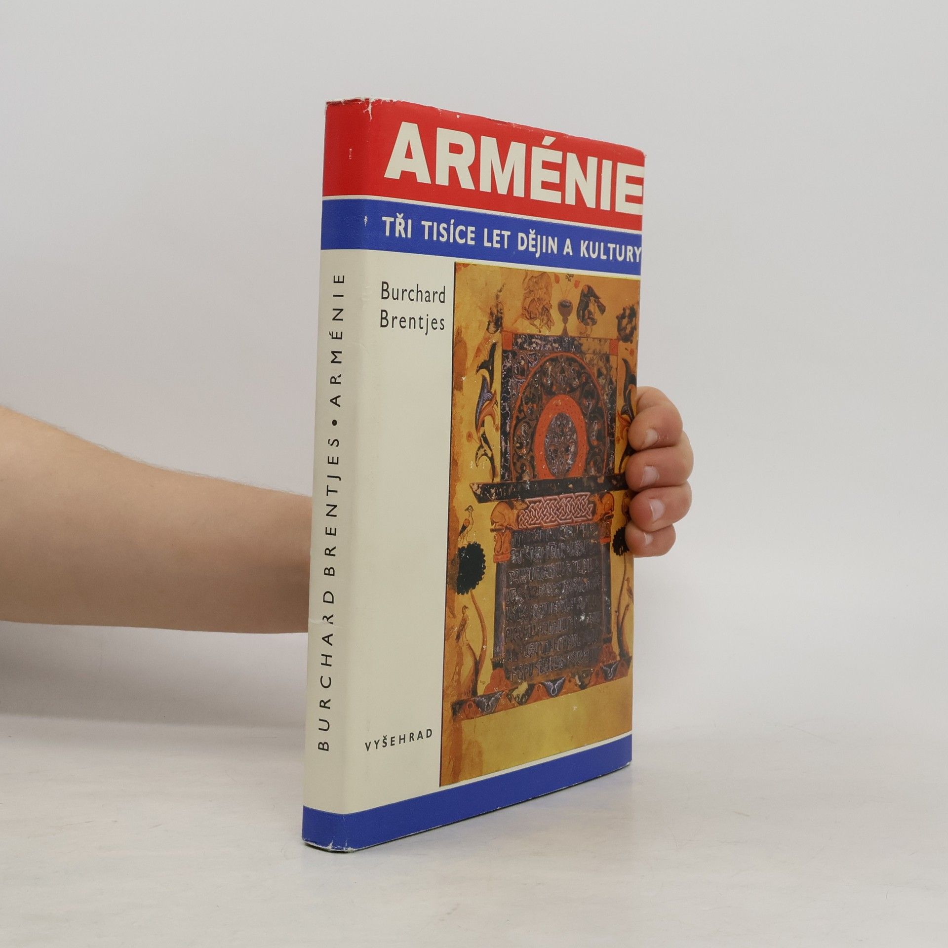 Burchard Brentjes Arménie. Tři tisíce let dějin a kultury