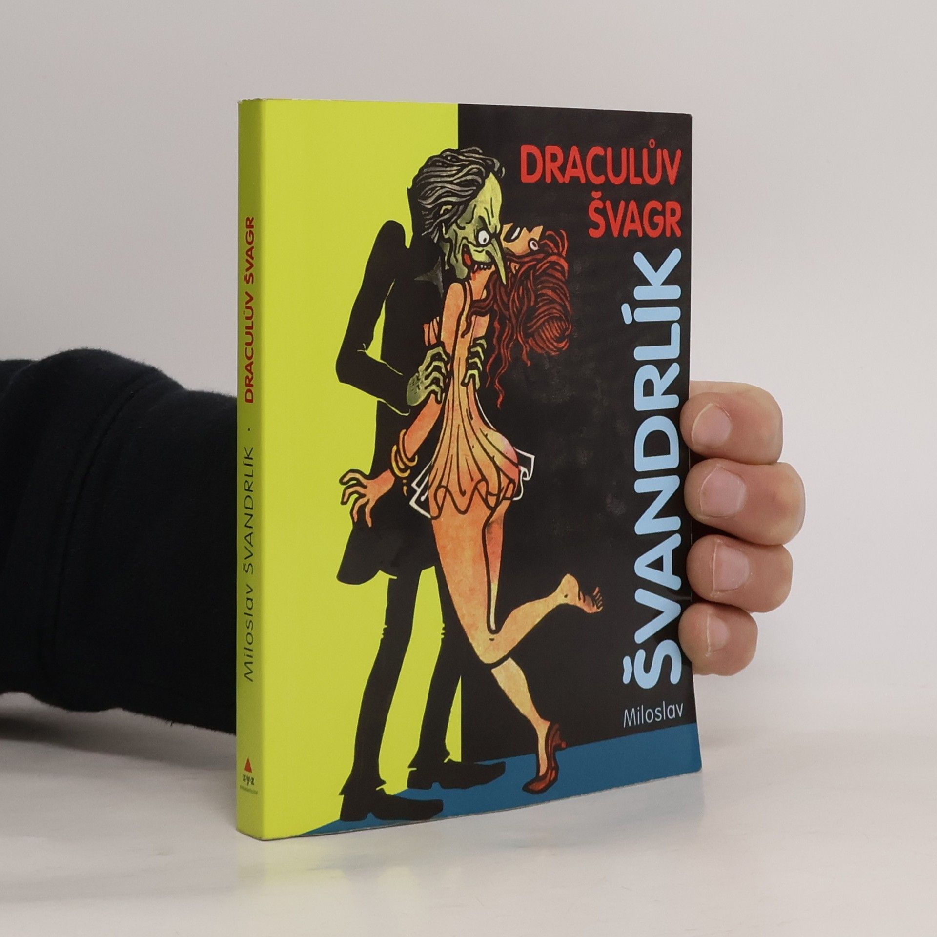 Miloslav Švandrlík Draculův švagr