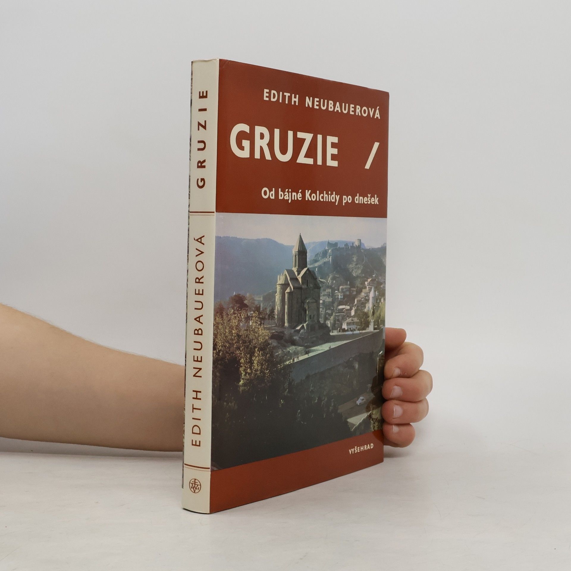 Edith Neubauer Gruzie. Od bájné Kolchidy po dnešek