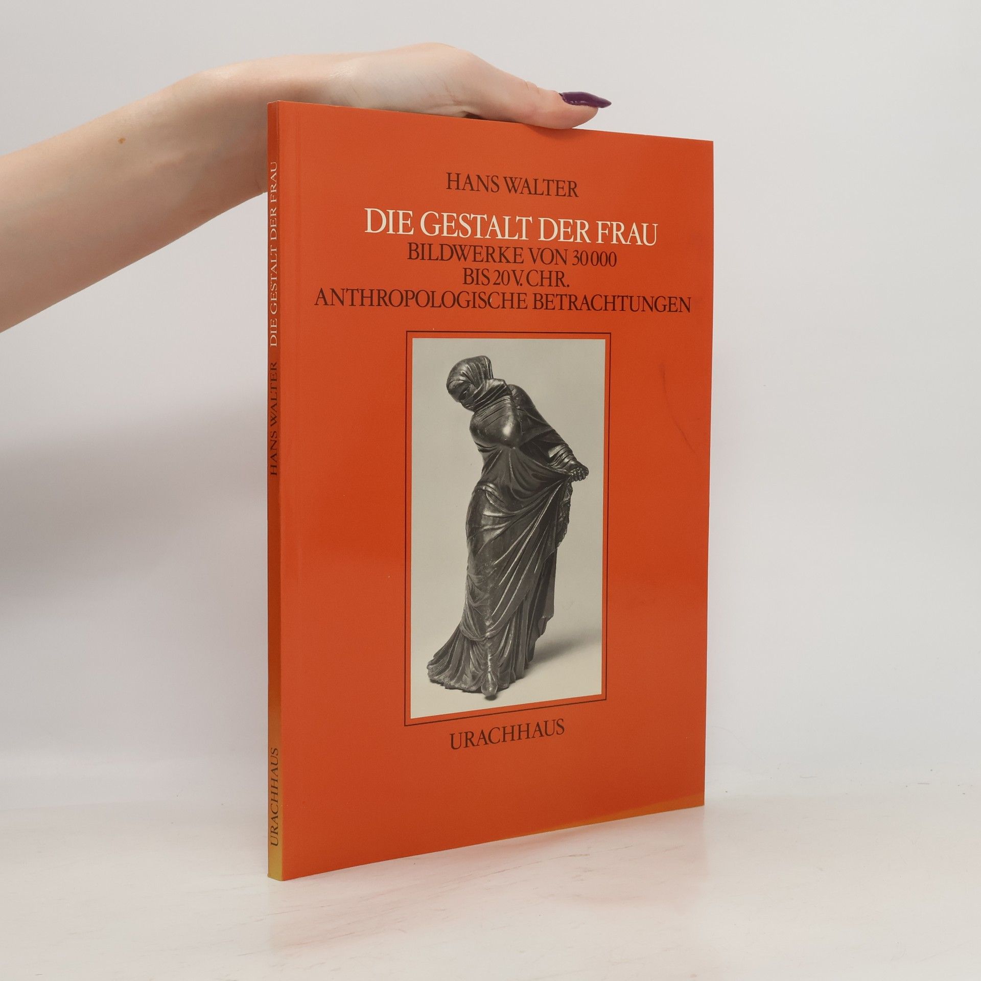 Hans-Walter Stork Die Gestalt der Frau