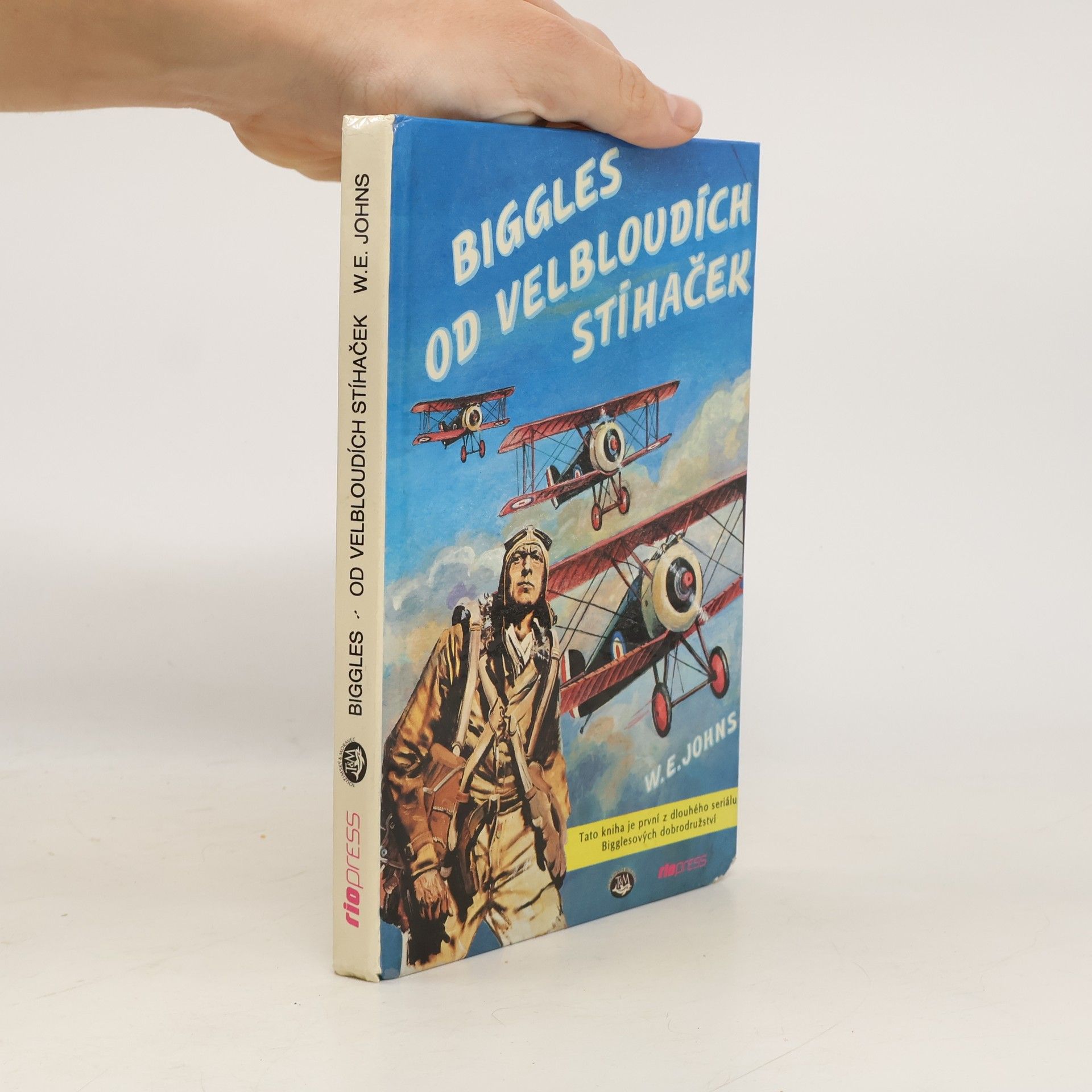 Zdeněk Burian Biggles od velbloudích stíhaček