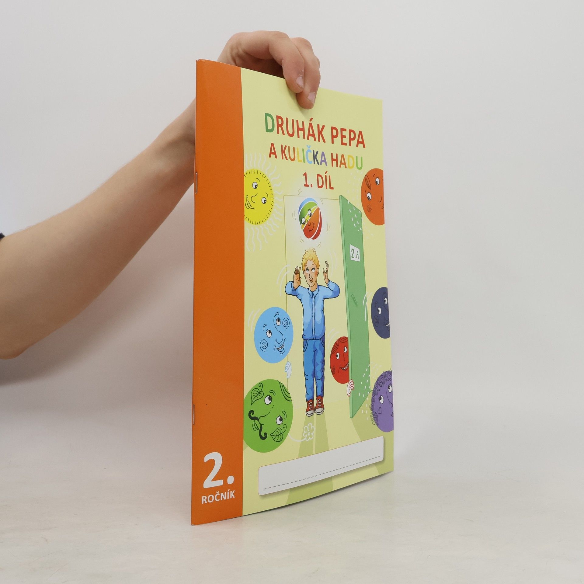 Autorenkollektiv Druhák Pepa a kulička hadu 1. díl