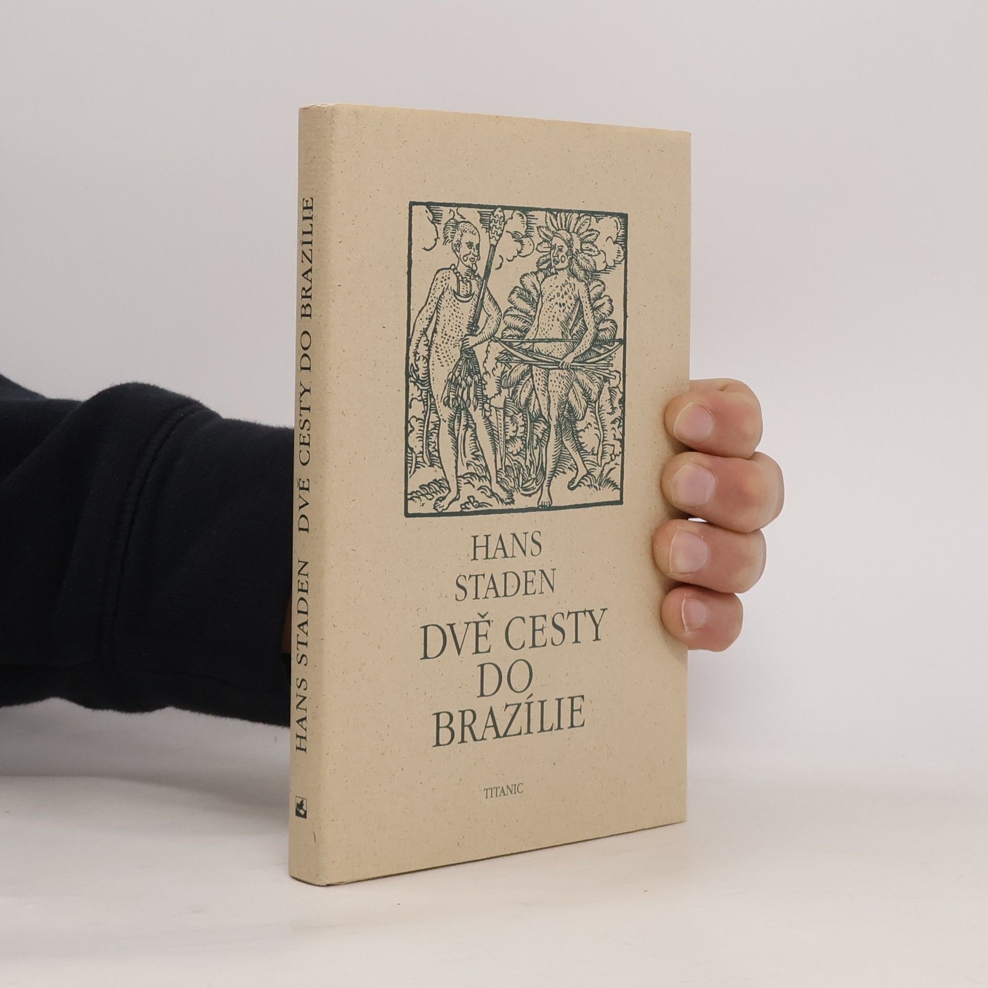 Hans Staden Dvě cesty do Brazílie