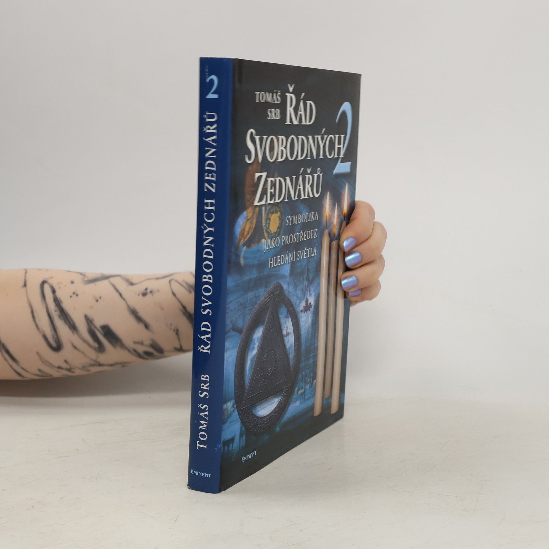 Tomáš Srb Řád svobodných zednářů. 2, Symbolika jako prostředek hledání světla