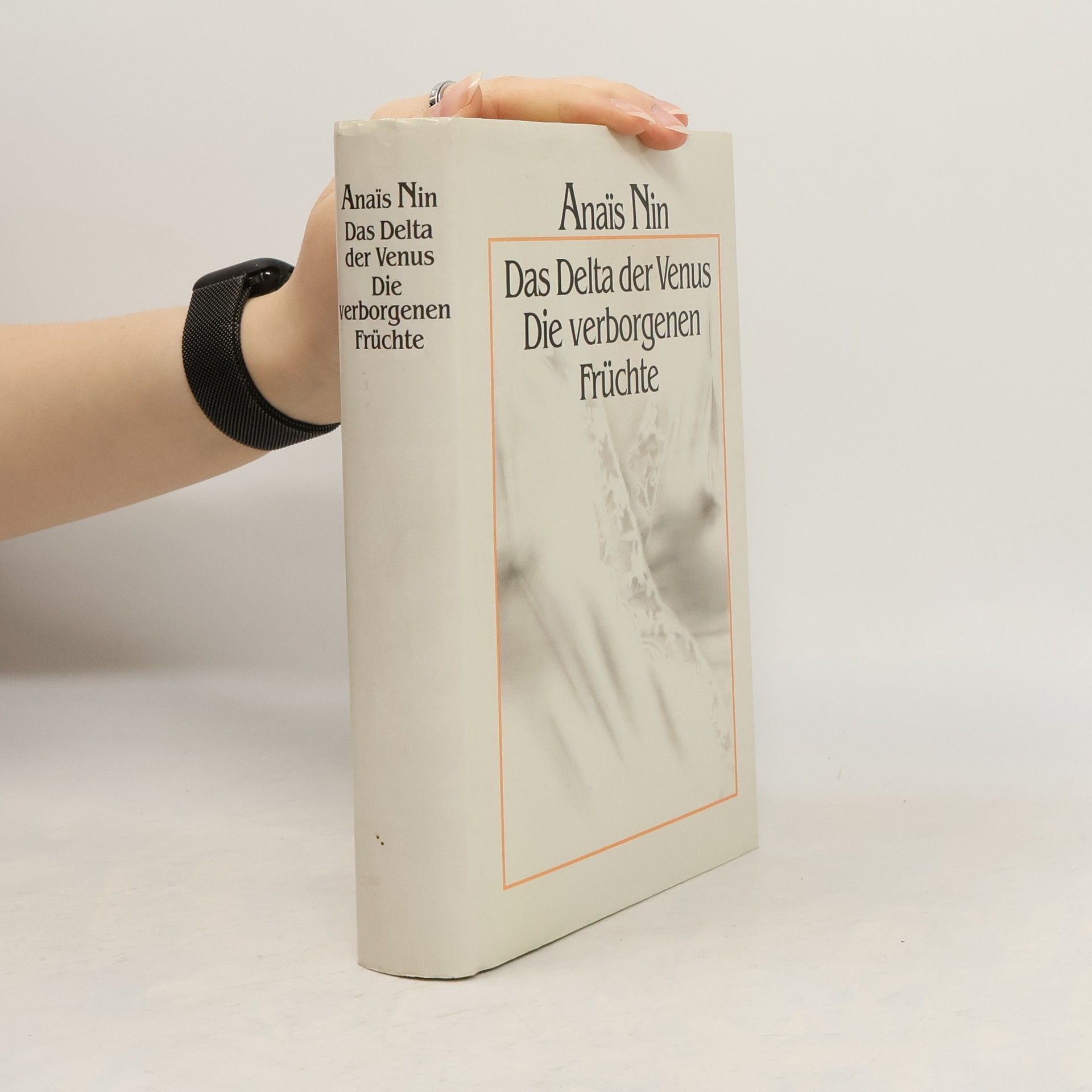 Anaïs Nin Das Delta der Venus. Die verborgenen Früchte