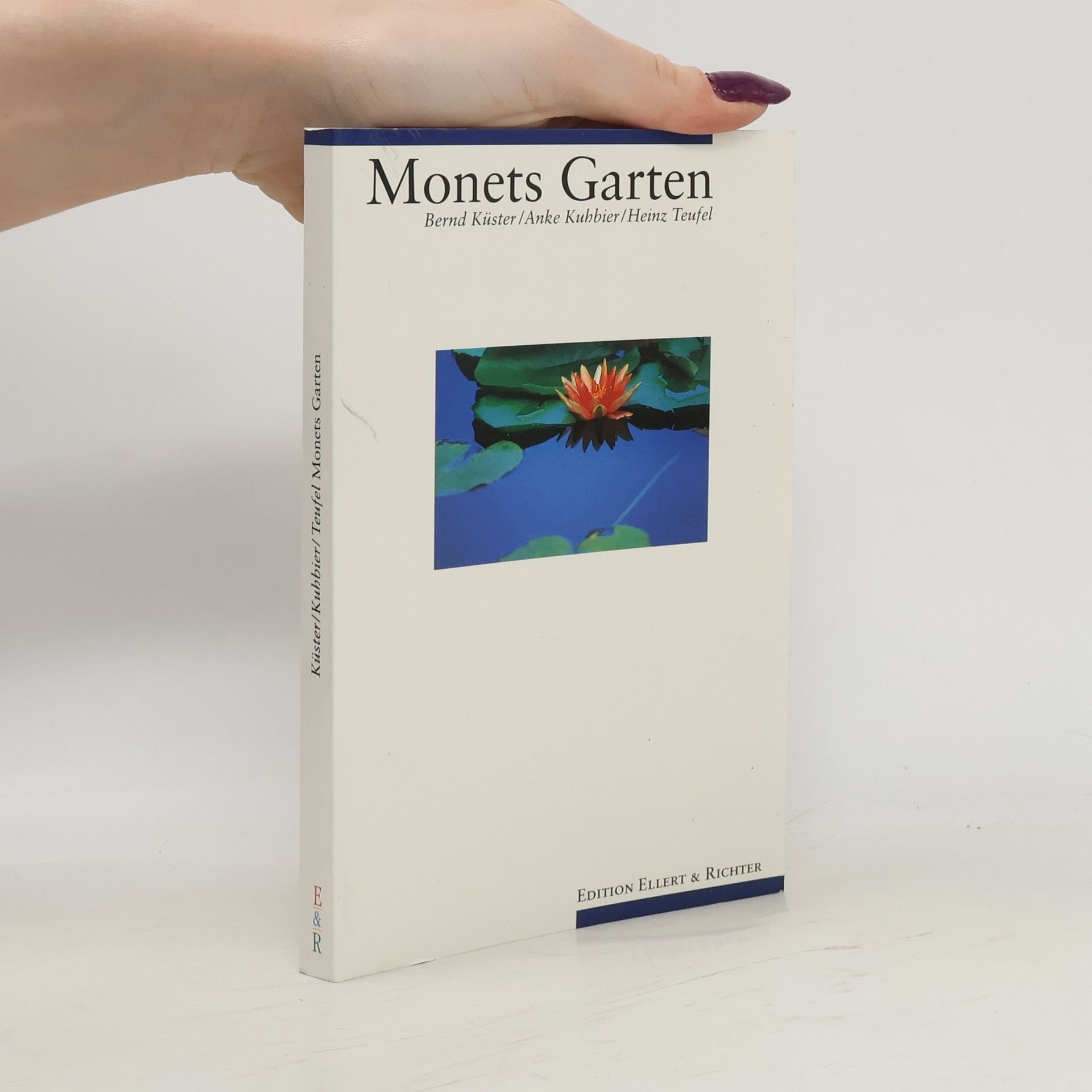 Bernd Küster Monets Garten