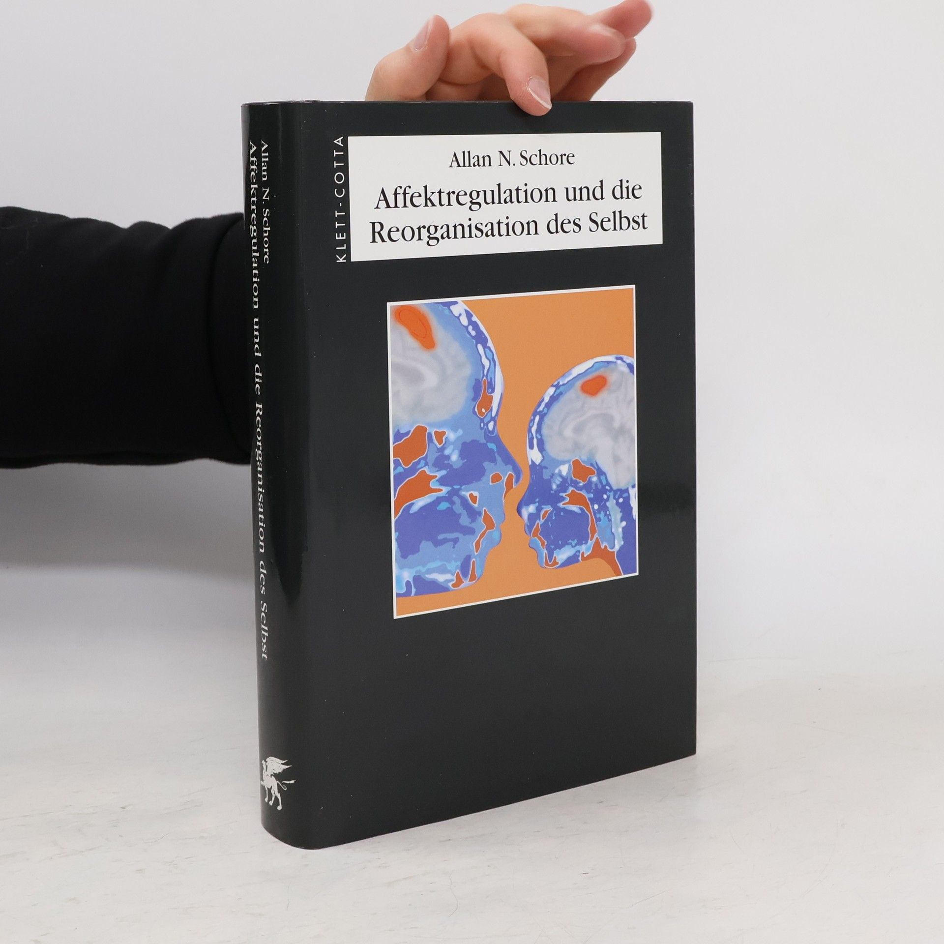 Allan N. Schore Affektregulation und die Reorganisation des Selbst