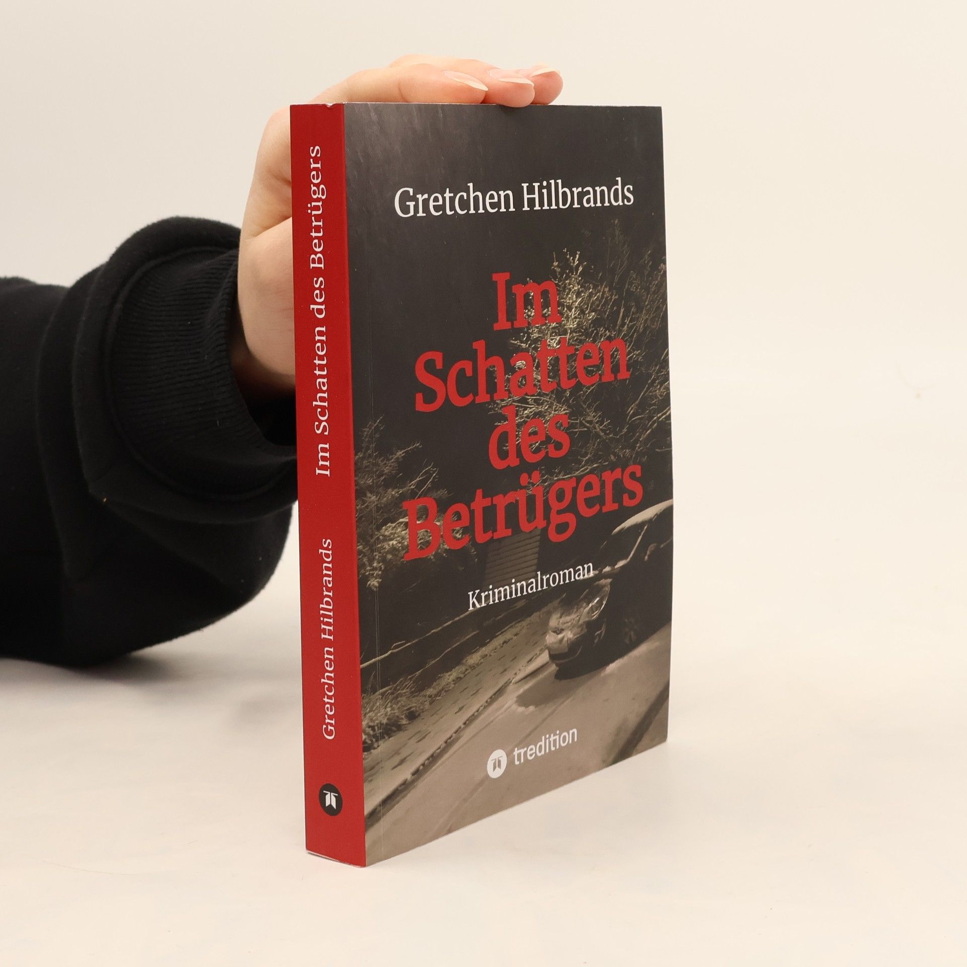 Gretchen Hilbrands Im Schatten des Betrügers