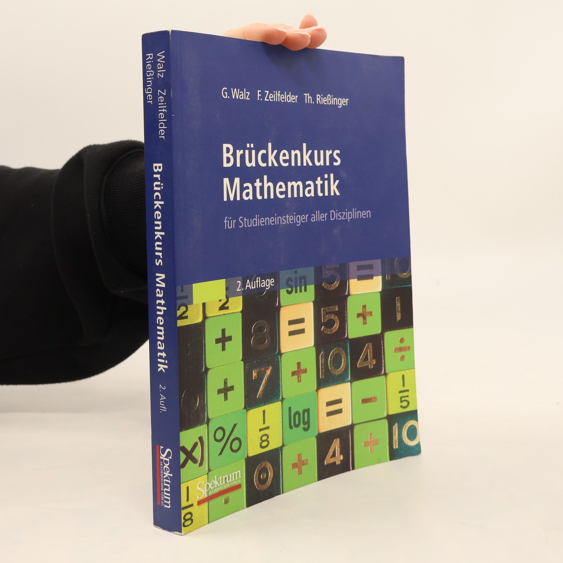 Guido Walz Brückenkurs Mathematik für Studieneinsteiger aller Disziplinen