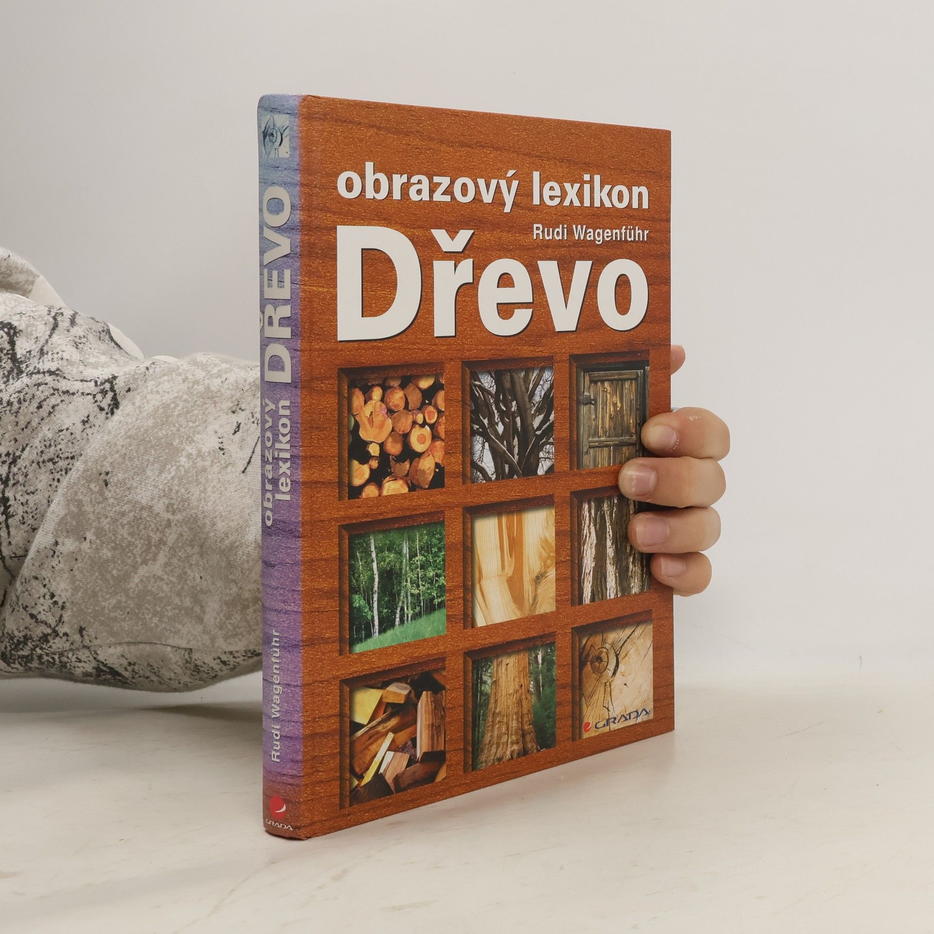 Rudi Wagenführ Dřevo - obrazový lexikon