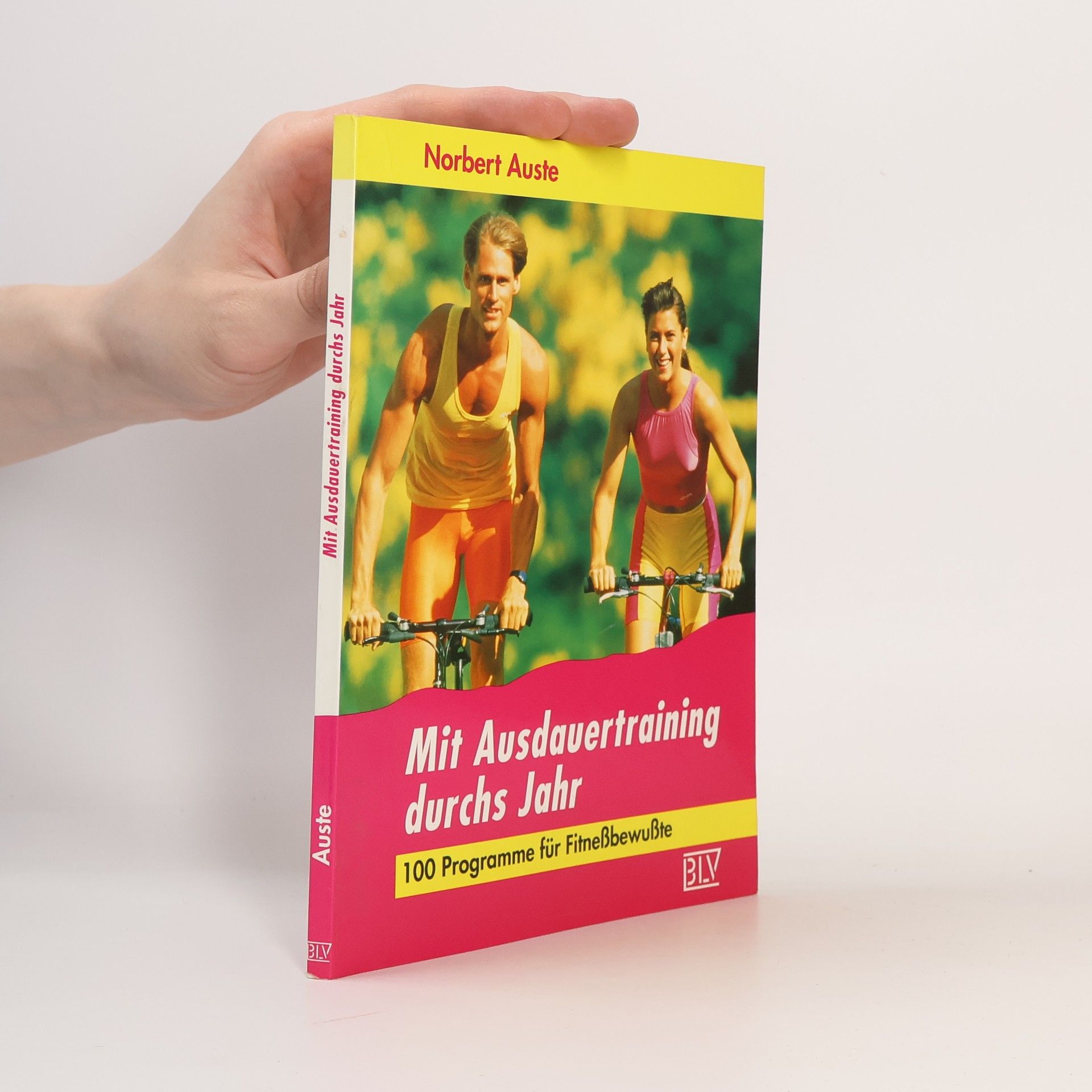 Norbert Auste Mit Ausdauertraining durchs Jahr