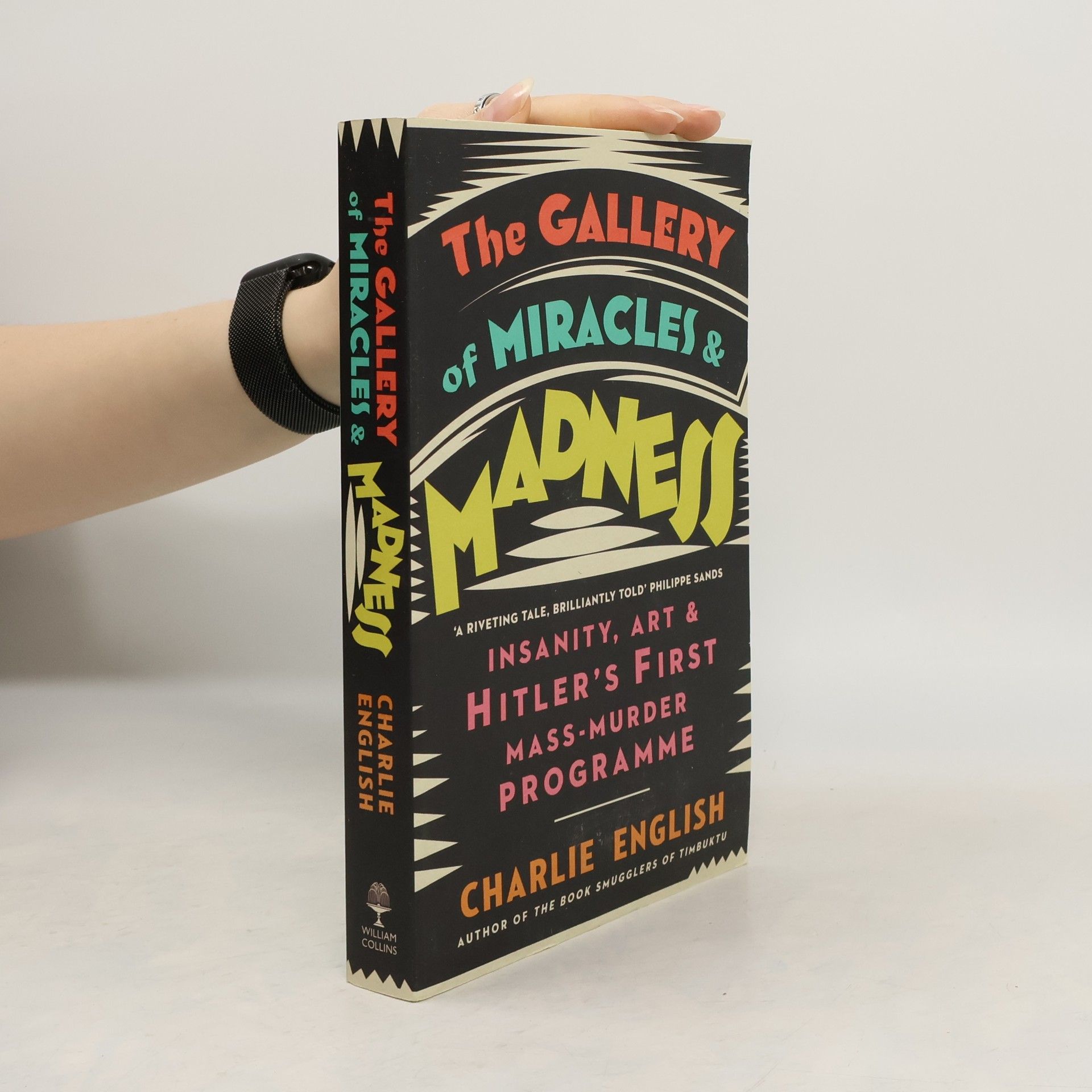 Charlie English The Gallery of Miracles and Madness