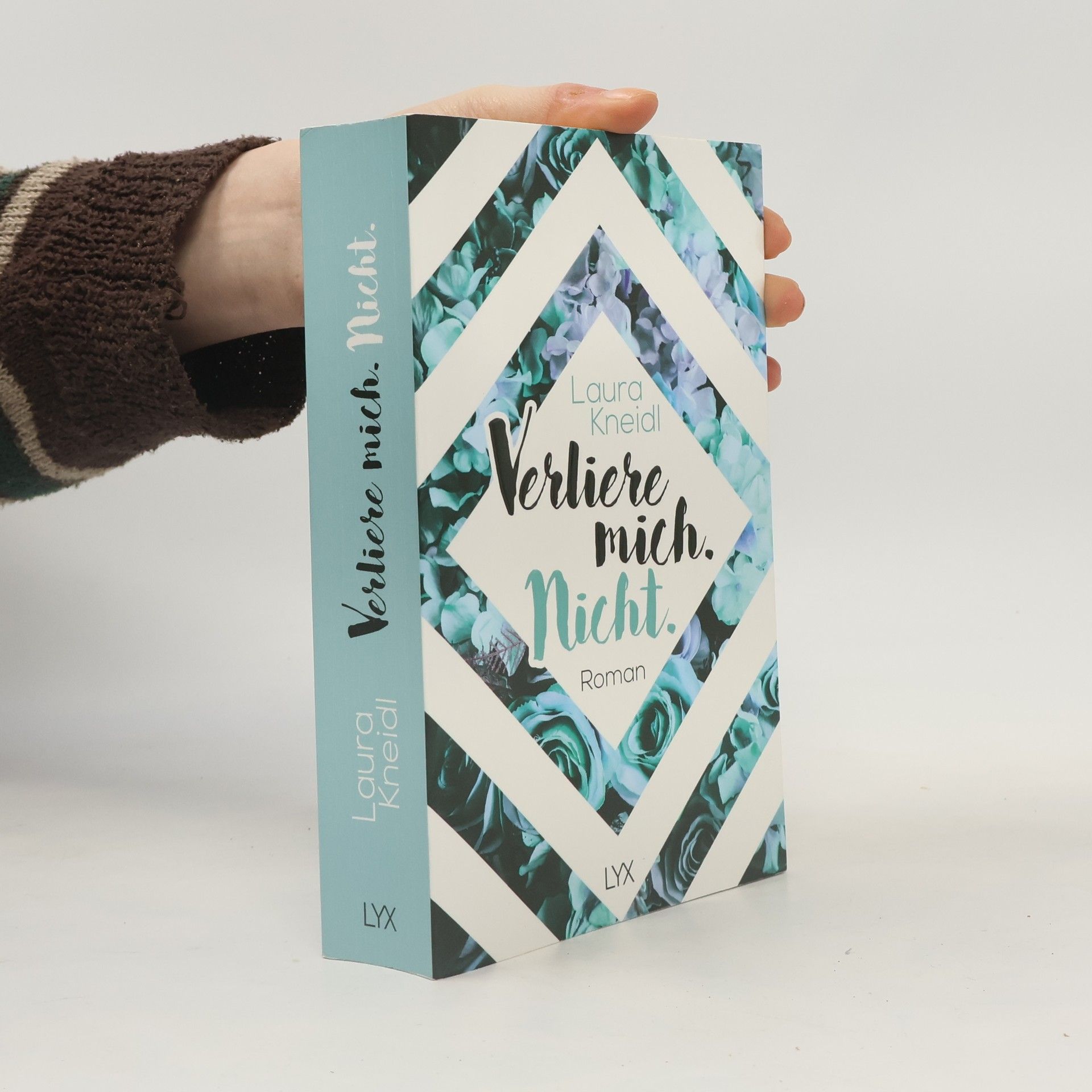 Laura Kneidl Verliere mich. Nicht.