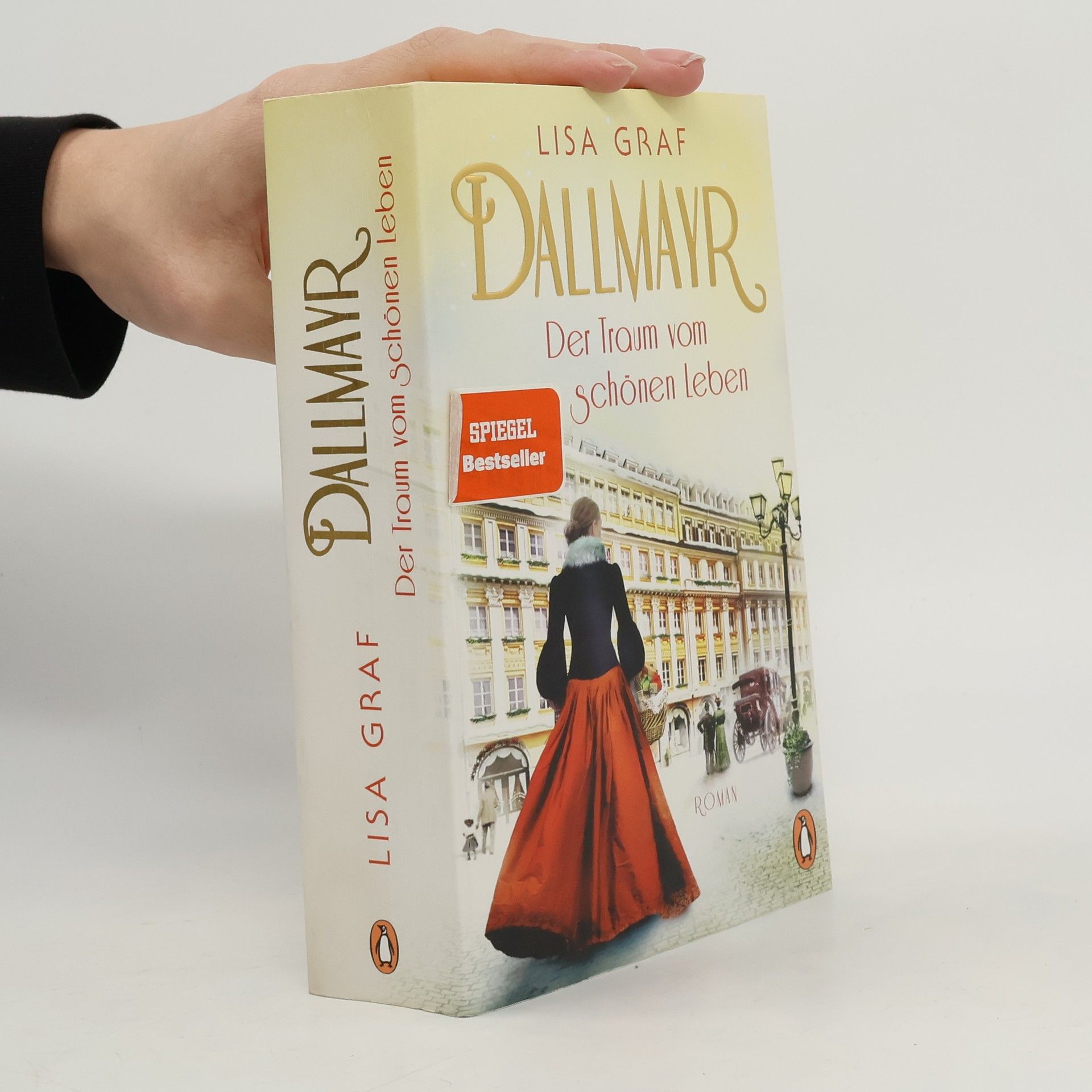 Lisa Graf-Riemann Dallmayr - Der Traum vom schönen Leben