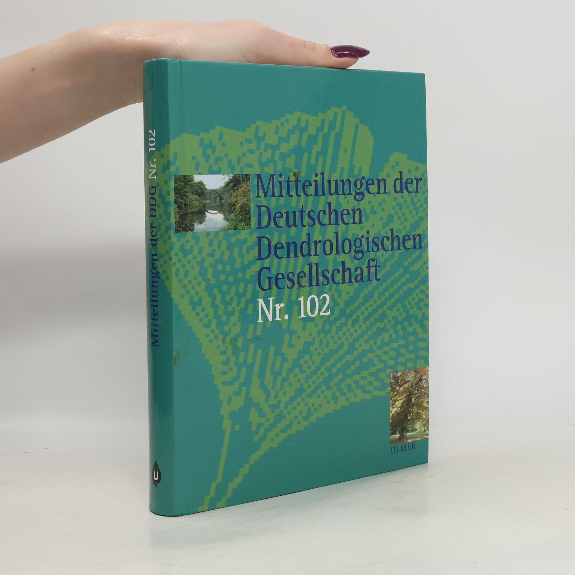 Kolektiv autorů Mitteilungen der Deutschen Dendrologischen Gesellschaft. Nr. 102
