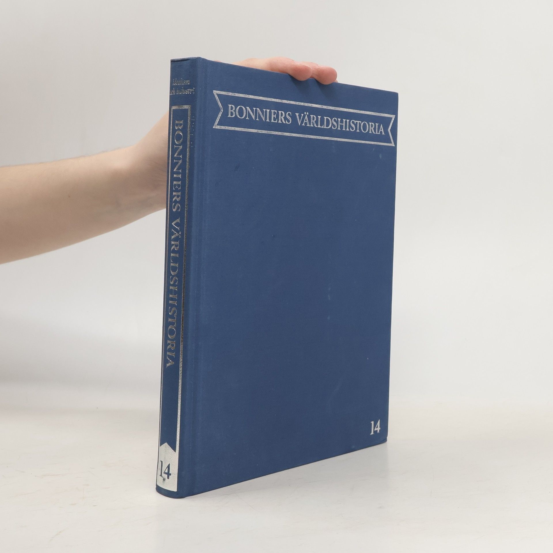 Bonnier's Världshistoria - 14: Idealism och industri