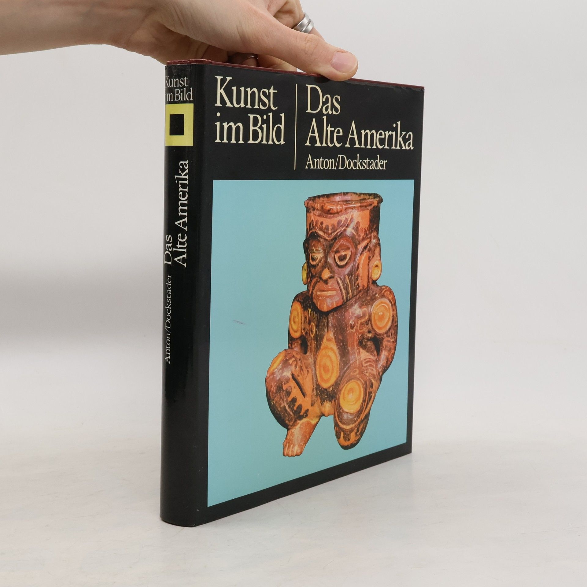 Ferdinand Anton Kunst im Bild. Das Alte Amerika