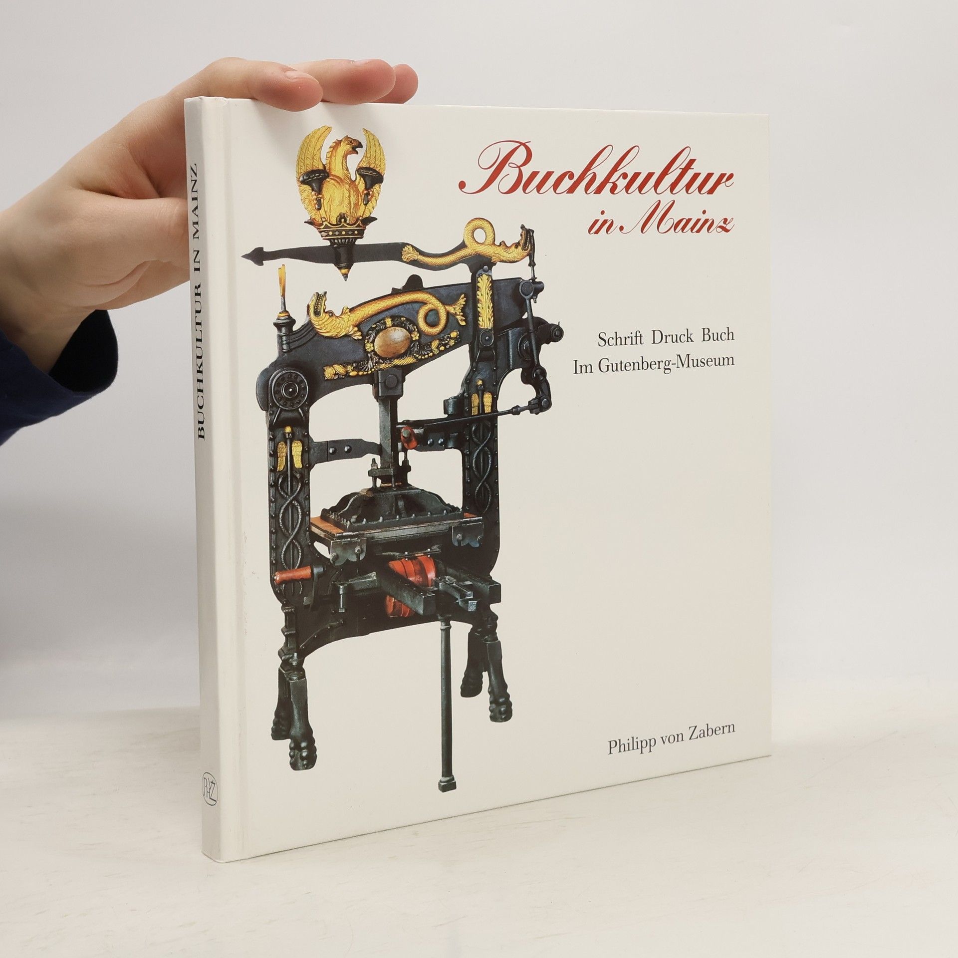 Hans A. Halbey Buchkultur in Mainz. Schrift, Druck, Buch Im Gutenberg-Museum. Aus den Beständen des Gutenberg-Museums und der Stadtbibliothek