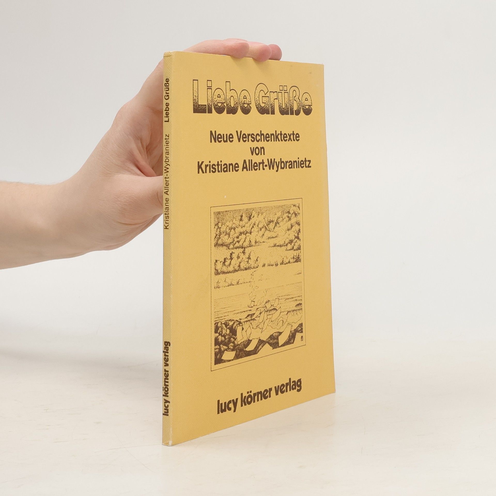 Kristiane Allert-Wybranietz Liebe Grüße Verschentexte
