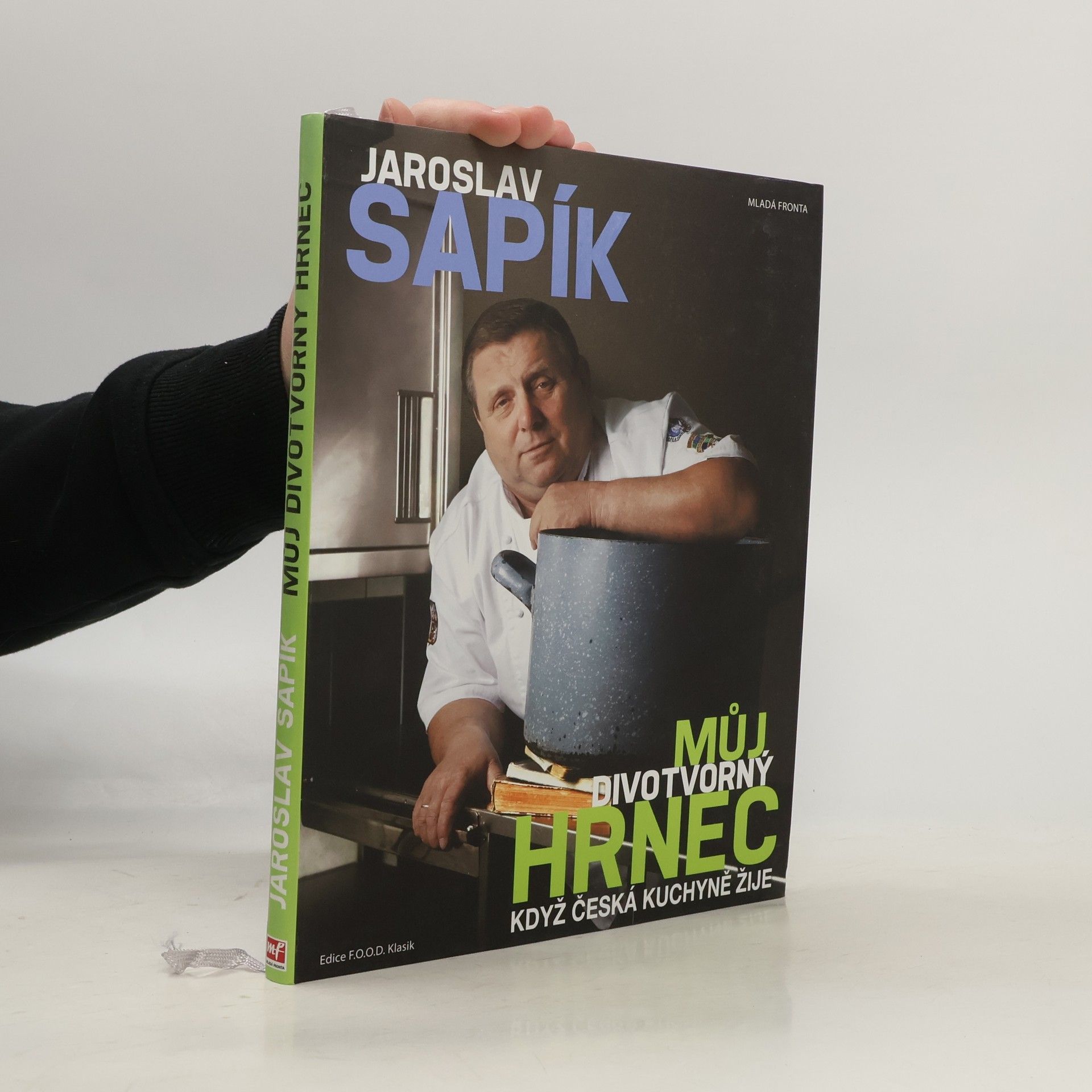 Jaroslav Sapík Můj divotvorný hrnec