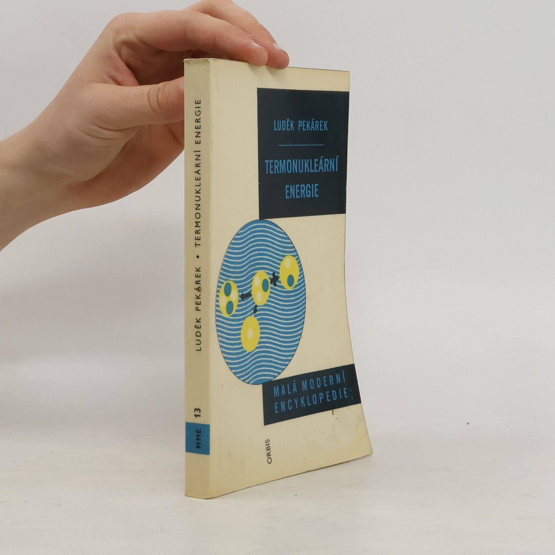 Luděk Pekárek Malá moderní encyklopedie: Termonukleární energie