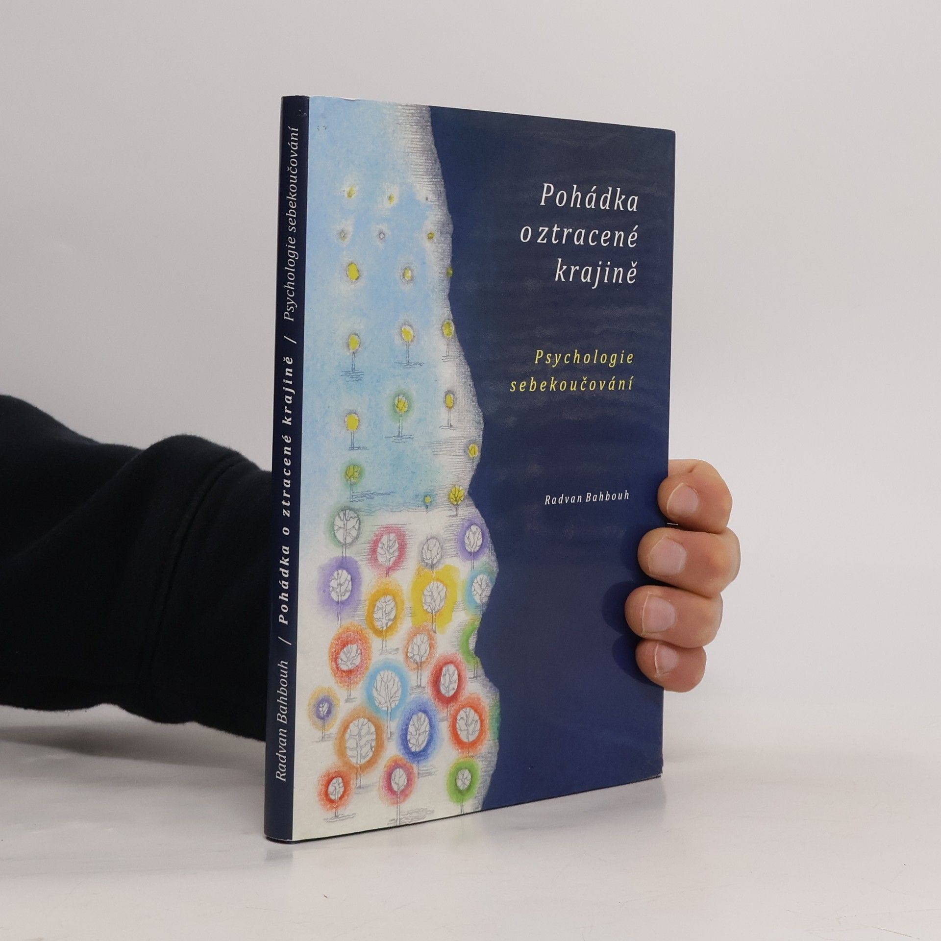 Pohádka o ztracené krajině. Psychologie sebekoučování