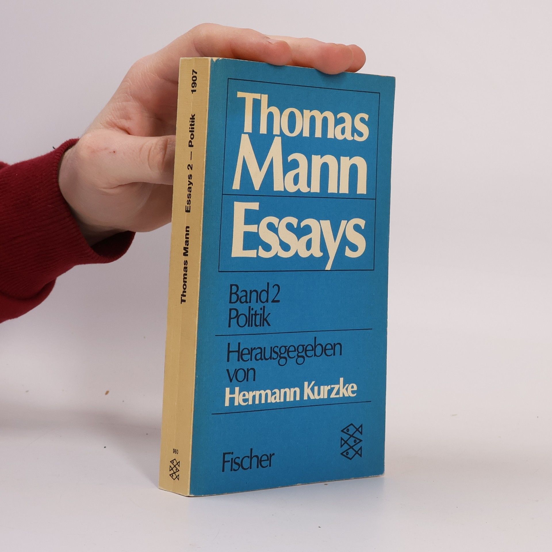 Thomas Mann Essays. Bd.2. Politik. Politische Reden und Schriften. Hrsg. v. Hermann Kurzke