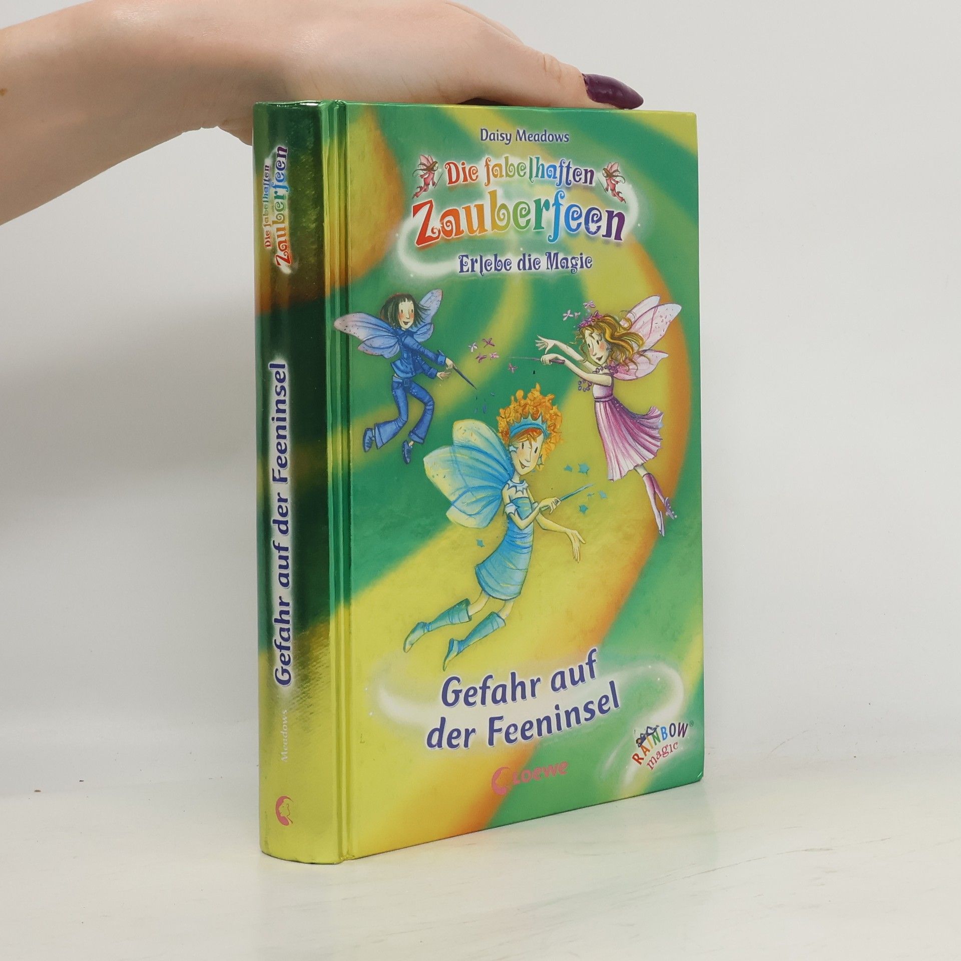 Daisy Meadows Die fabelhaften Zauberfeen. Gefahr auf der Feeninsel