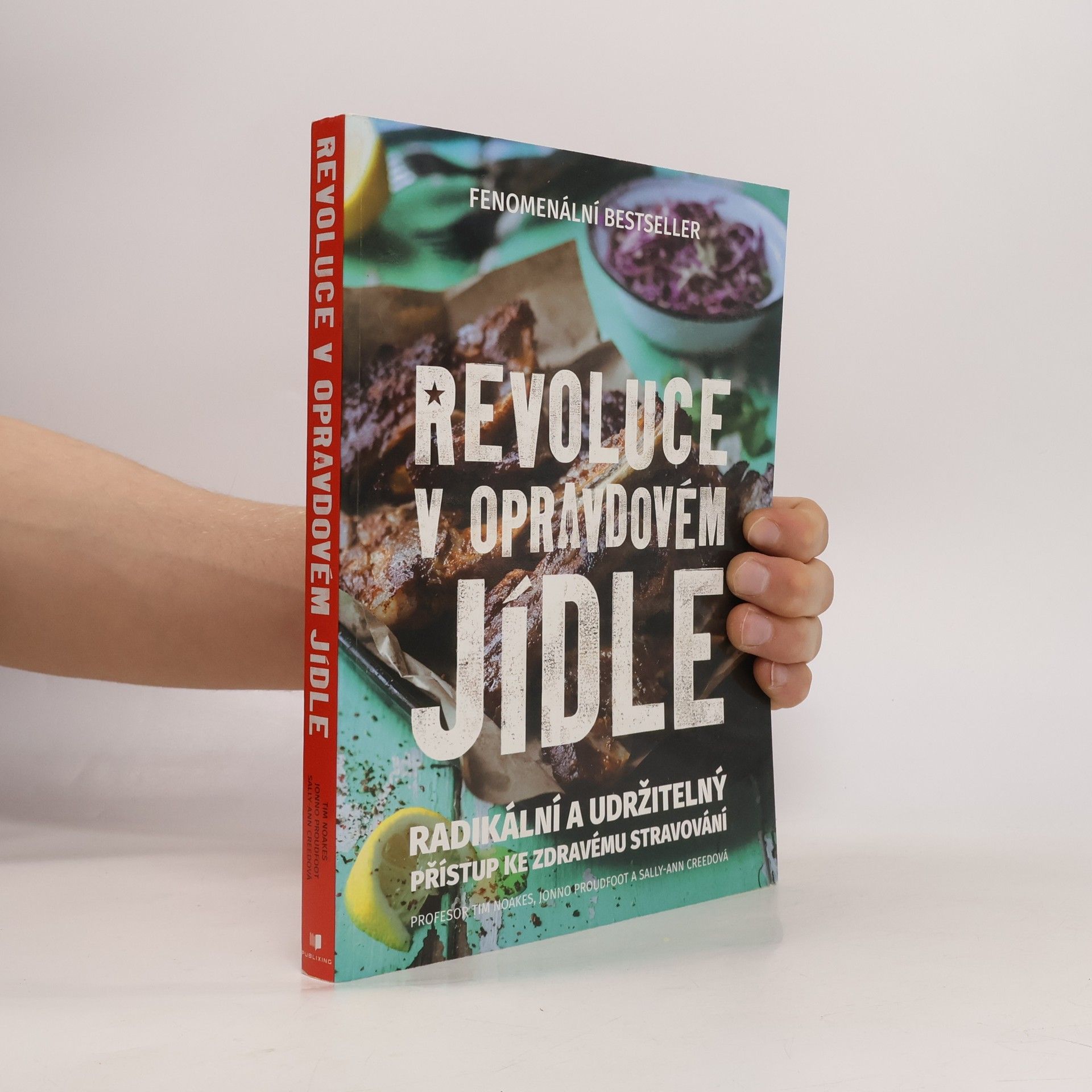 Sally-Ann Creed Revoluce v opravdovém jídle: radikální a udržitelný přístup ke zdravému stravování