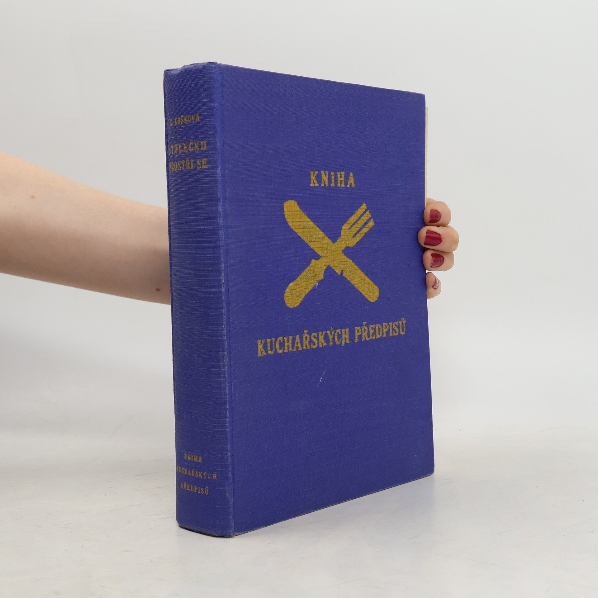 Stolečku, prostři se. Kniha kuchařských předpisů