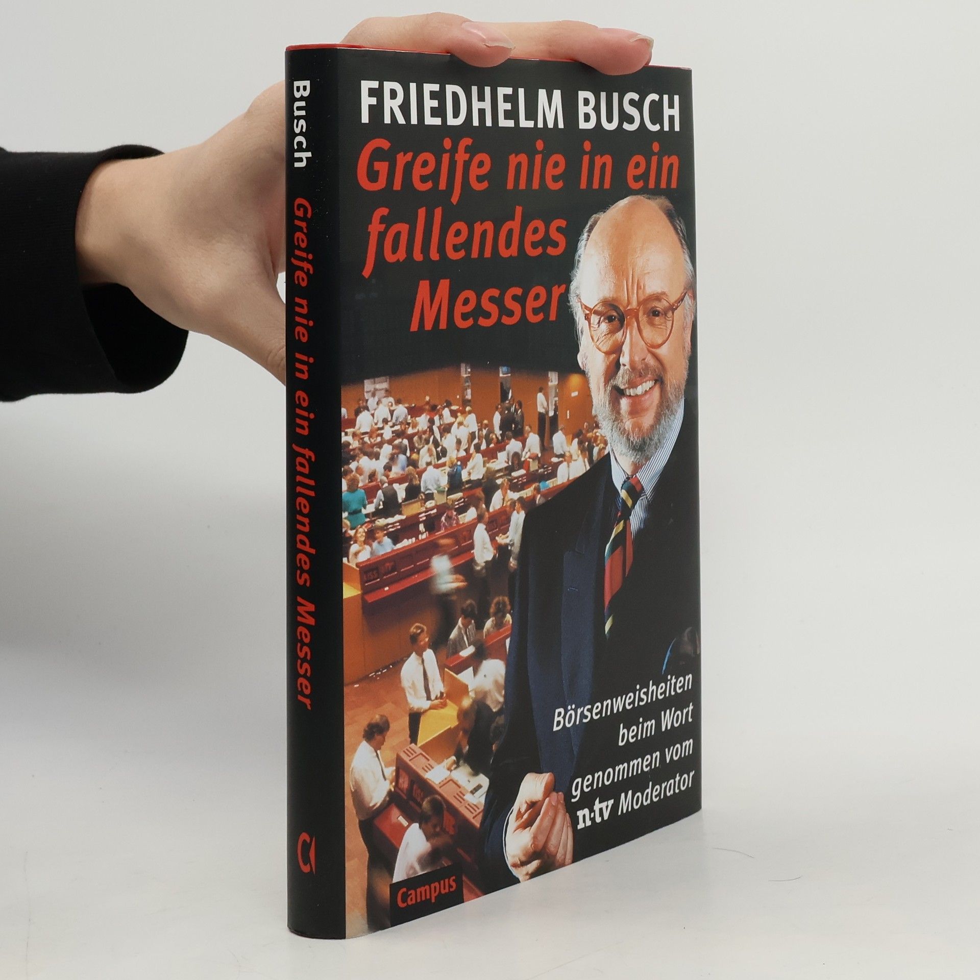 Friedhelm Busch Greife nie in ein fallendes Messer