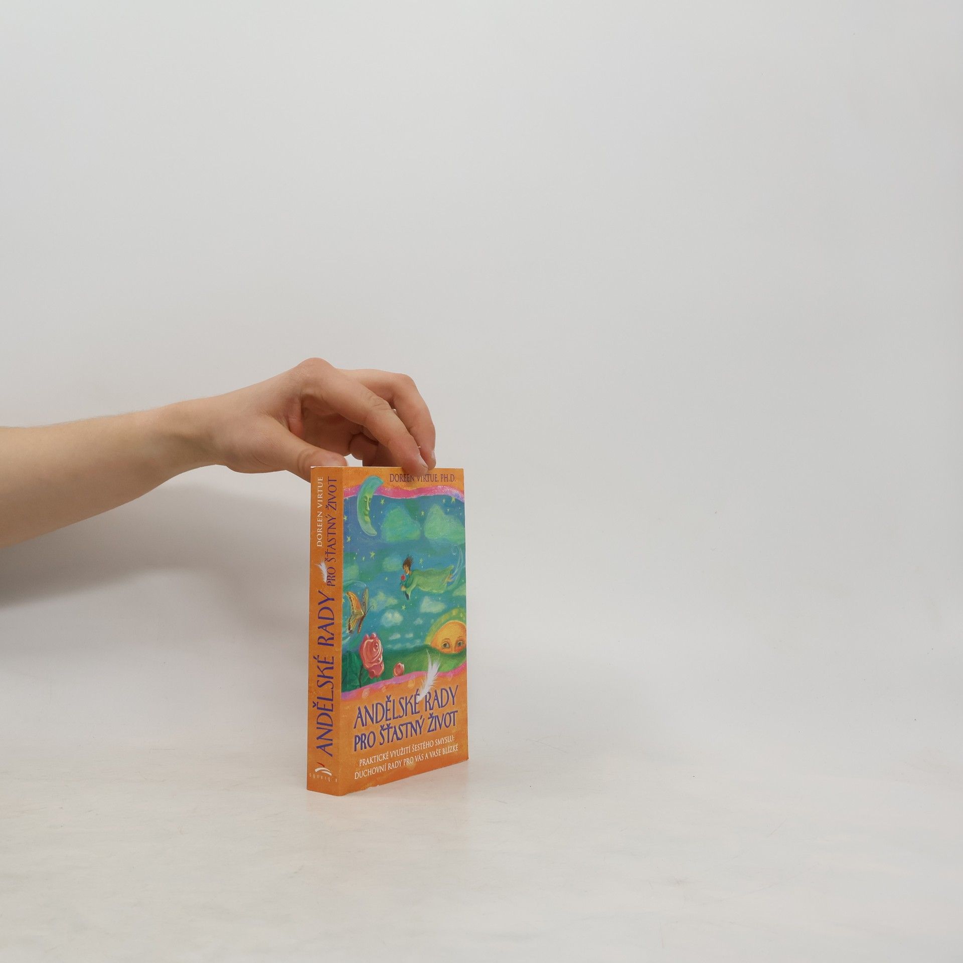 Doreen Virtue Andělské rady pro šťastný život