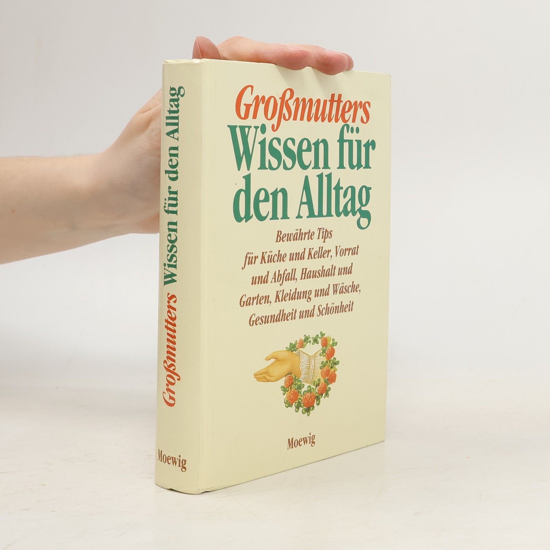 Auteurscollectief Großmutters Wissen für den Alltag