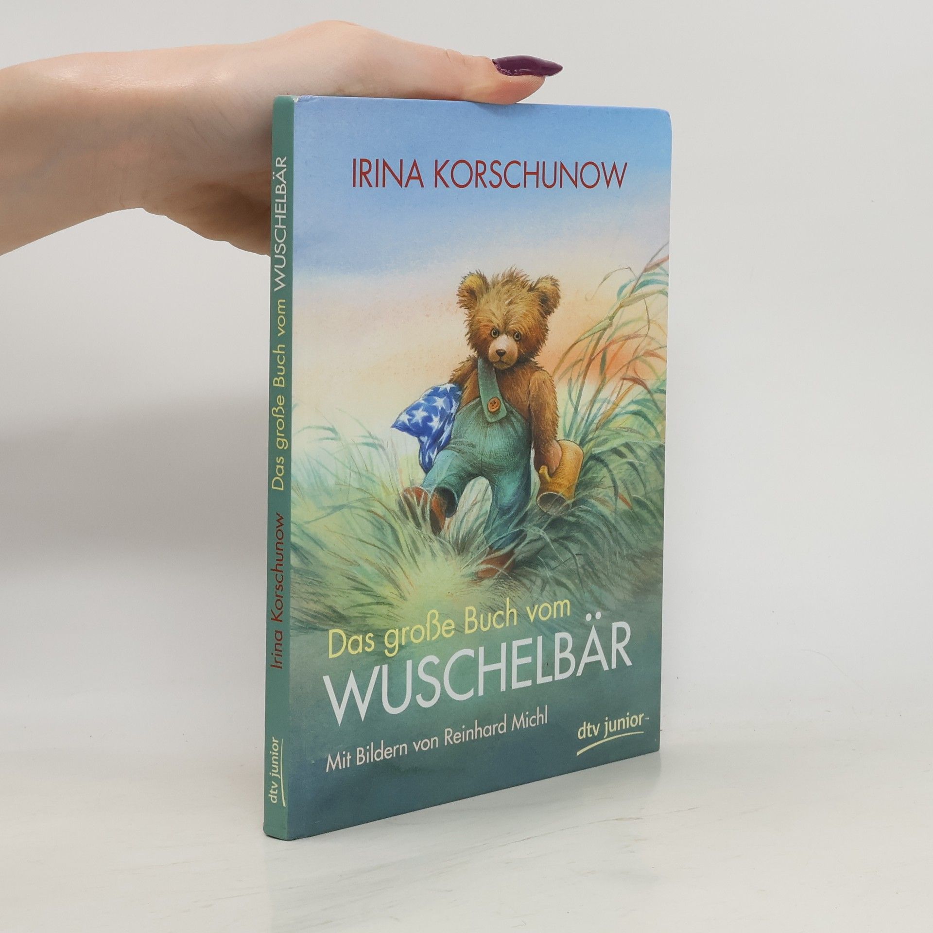 Irina Korschunow Das große Buch vom Wuschelbär