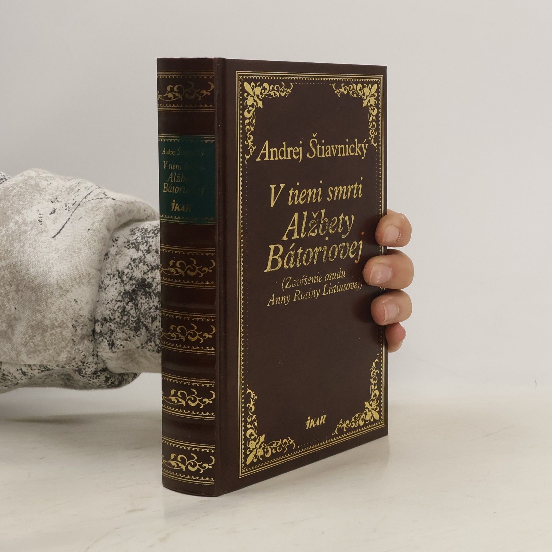 Andrej Štiavnický V tieni smrti Alžbety Báthoriovej (Zavŕšenie osudu Anny Rosiny Listiusovej)