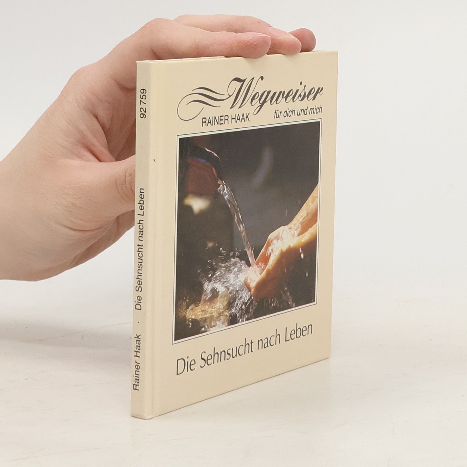 Rainer Haak Die Sehnsucht nach Leben