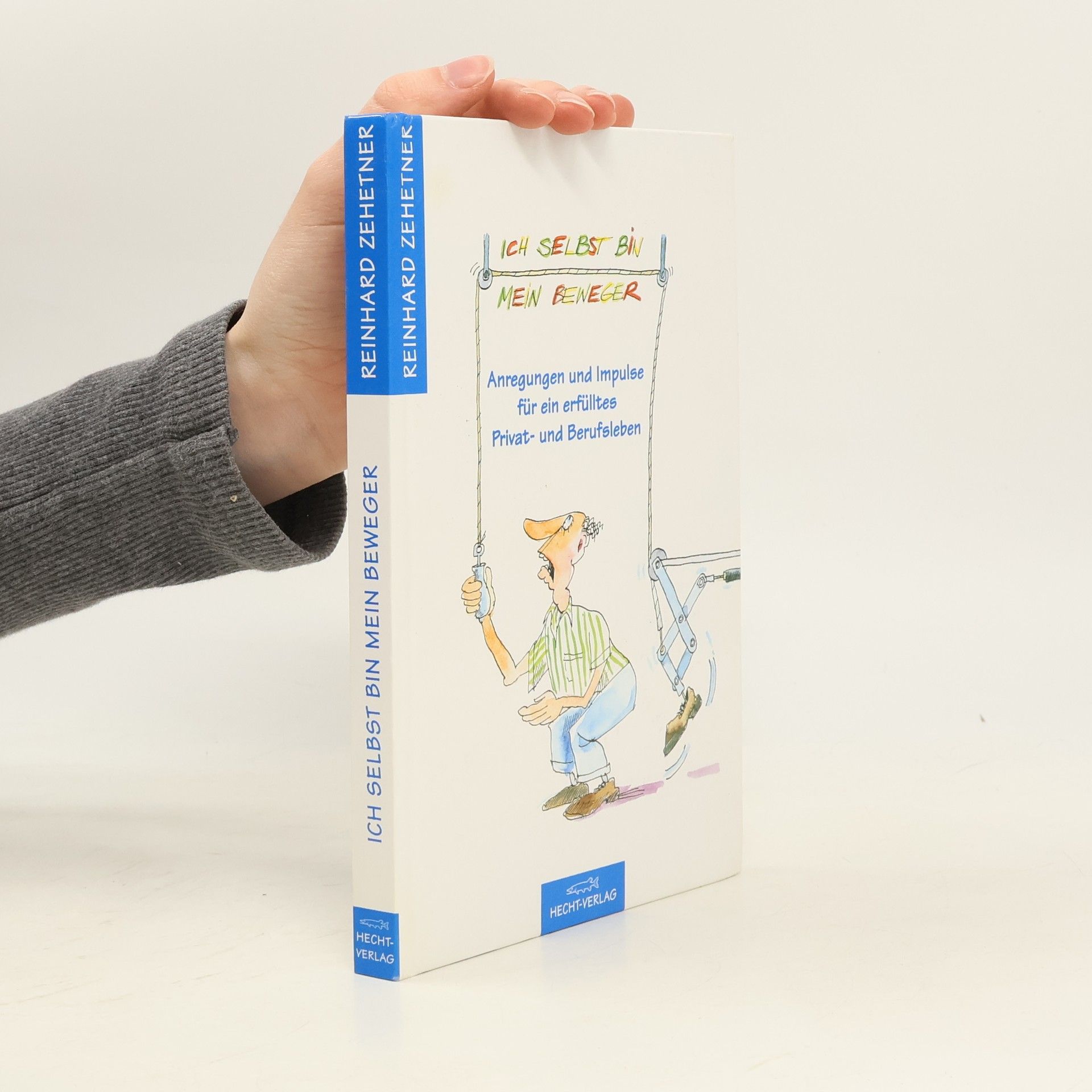 Ich selbst bin mein Beweger