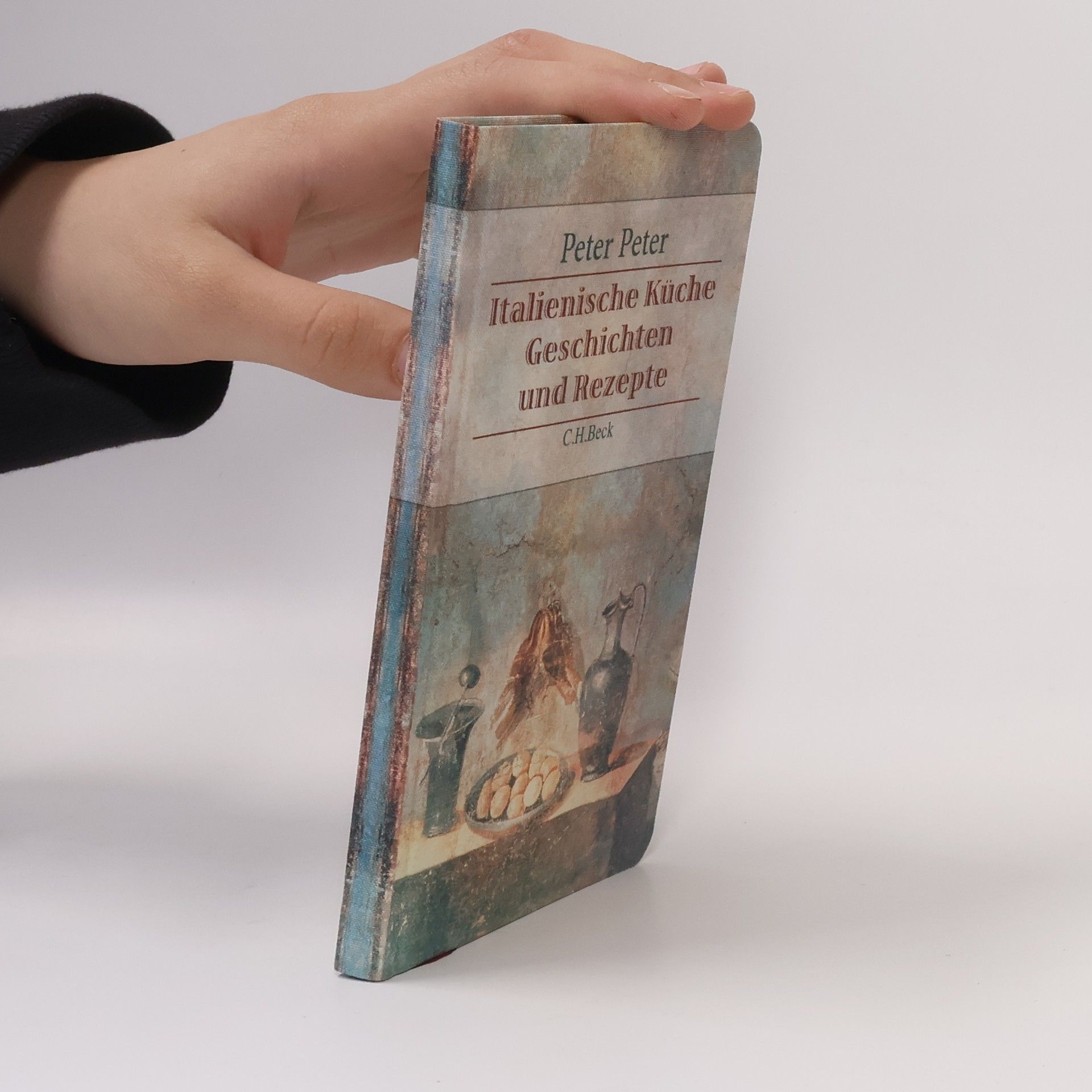 Peter Peter Italienische Küche Geschichten und Rezepte