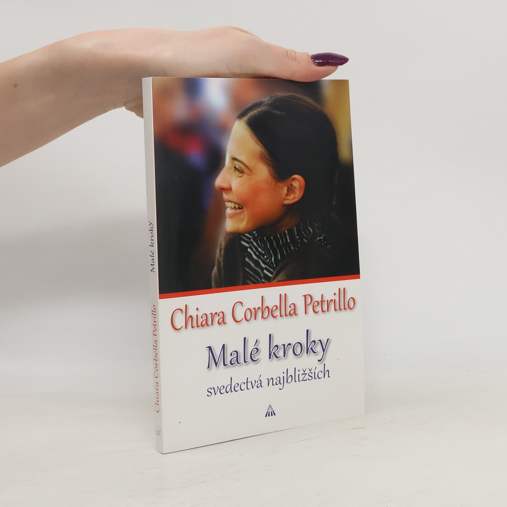 Chiara Corbella Petrillo Malé kroky. svedectvá najbližších