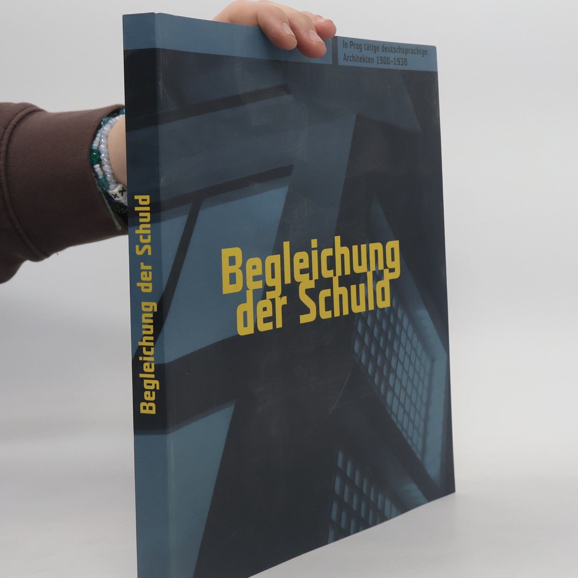 Zdeněk Lukeš Begleichung der Schuld. In Prag tätige deutschprachige Architekten 1900-1938