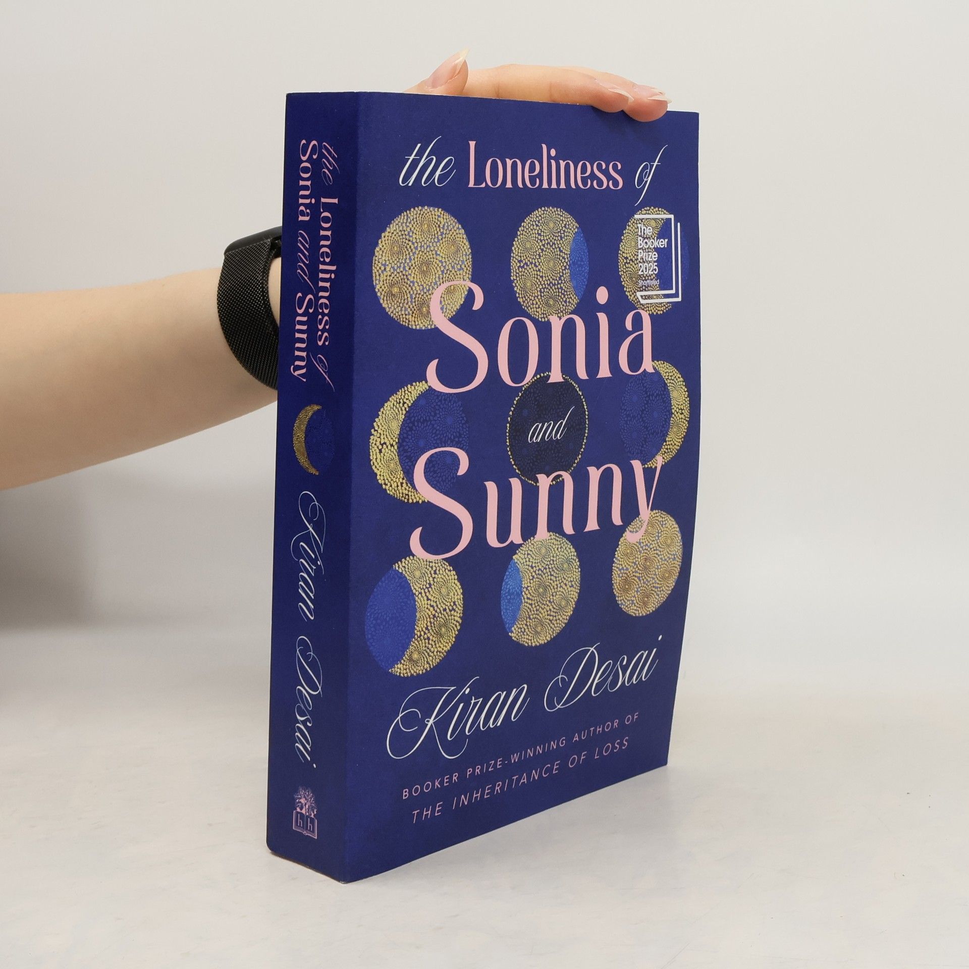 Kiran Desai The Loneliness of Sonia and Sunny: The spellbinding new novel from the Booker Prize-winning author of The Inheritance of Loss